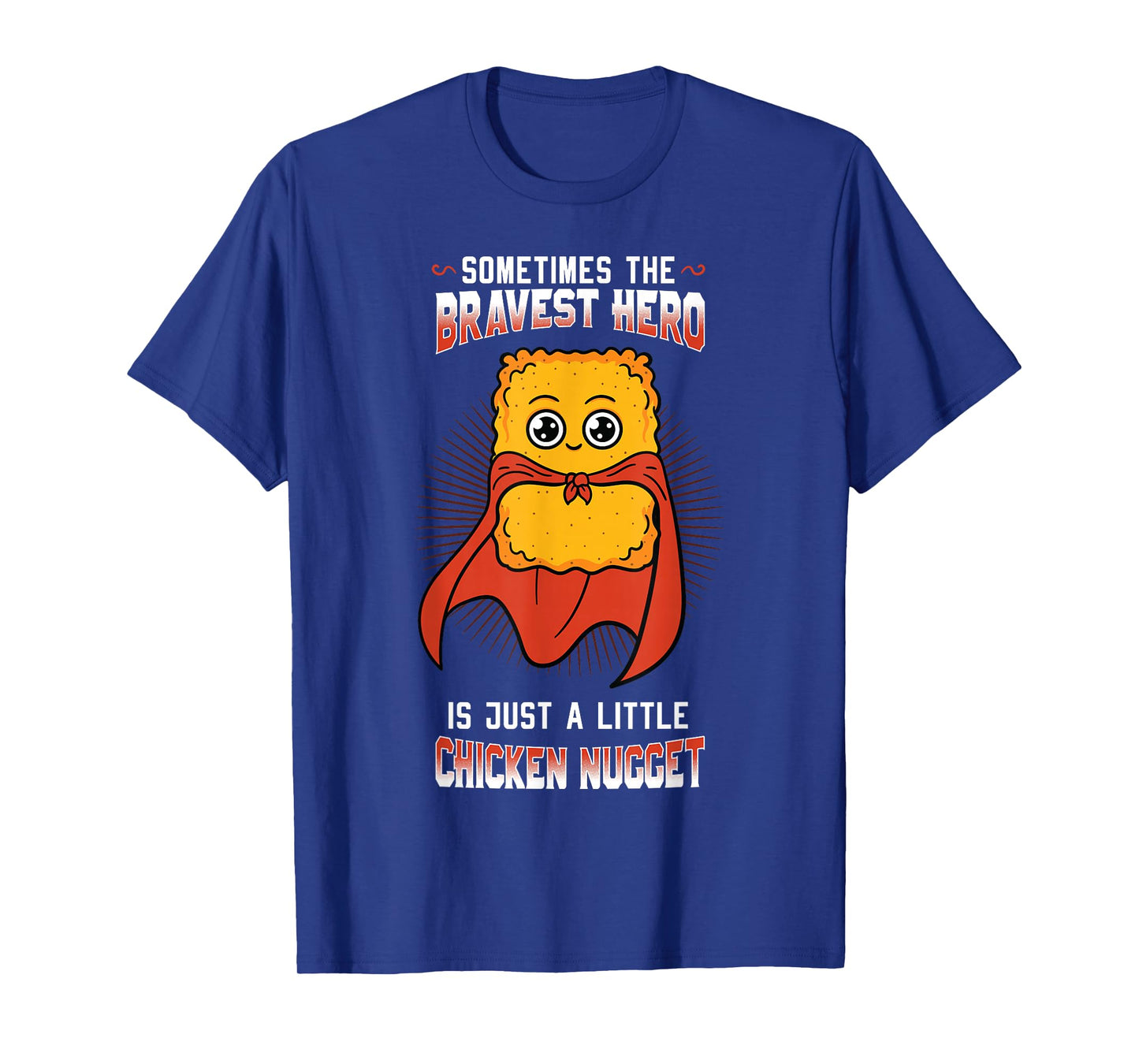 Chicken Nugget Fans Nuggies Lovers Nug Fast Food Eaters T-Shirt