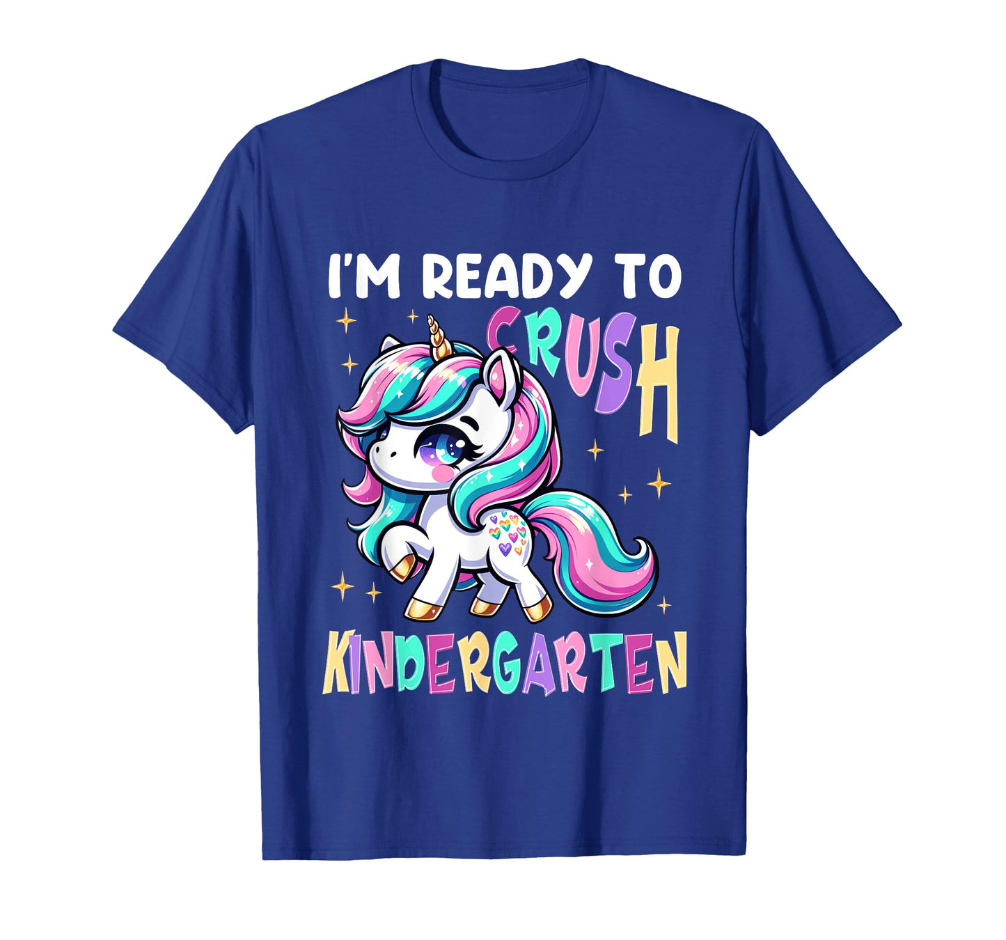 I'm Ready To Crush Kindergarten Unicorn Kinder Girls Kids T-Shirt