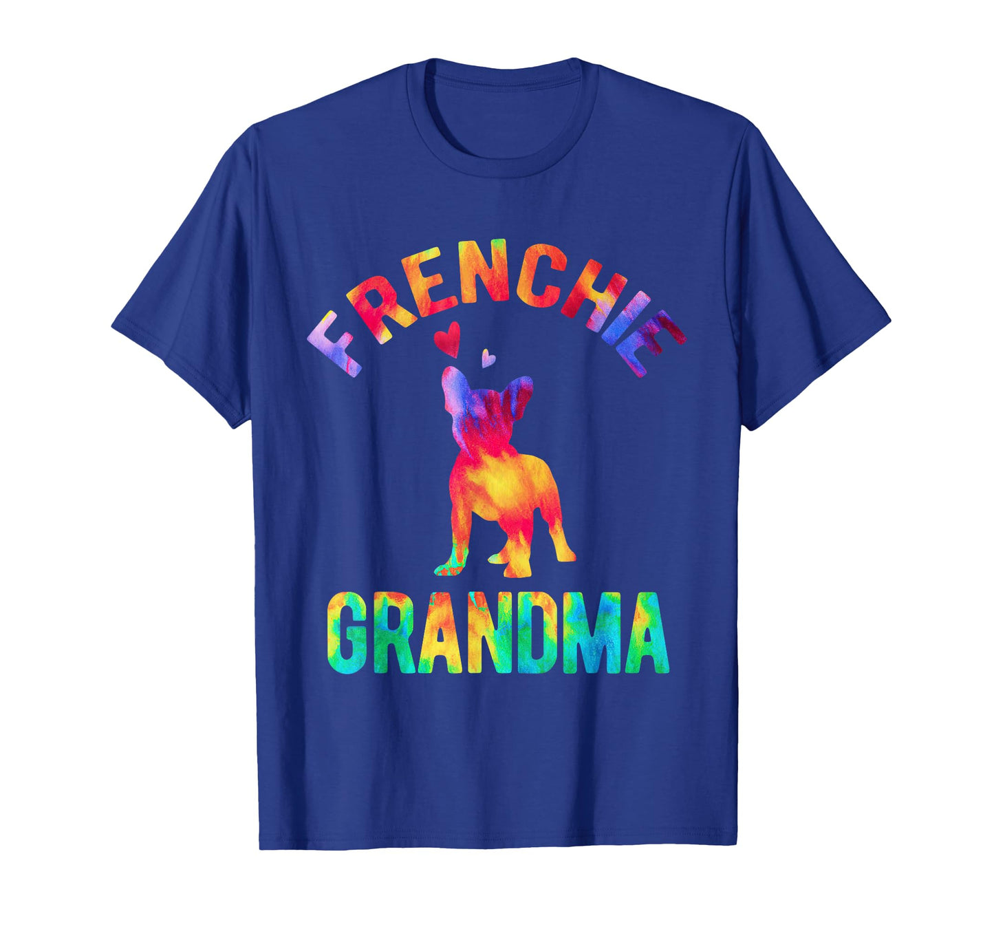 Frenchie Grandma French Bulldog Lover French Bulldog Grandma T-Shirt