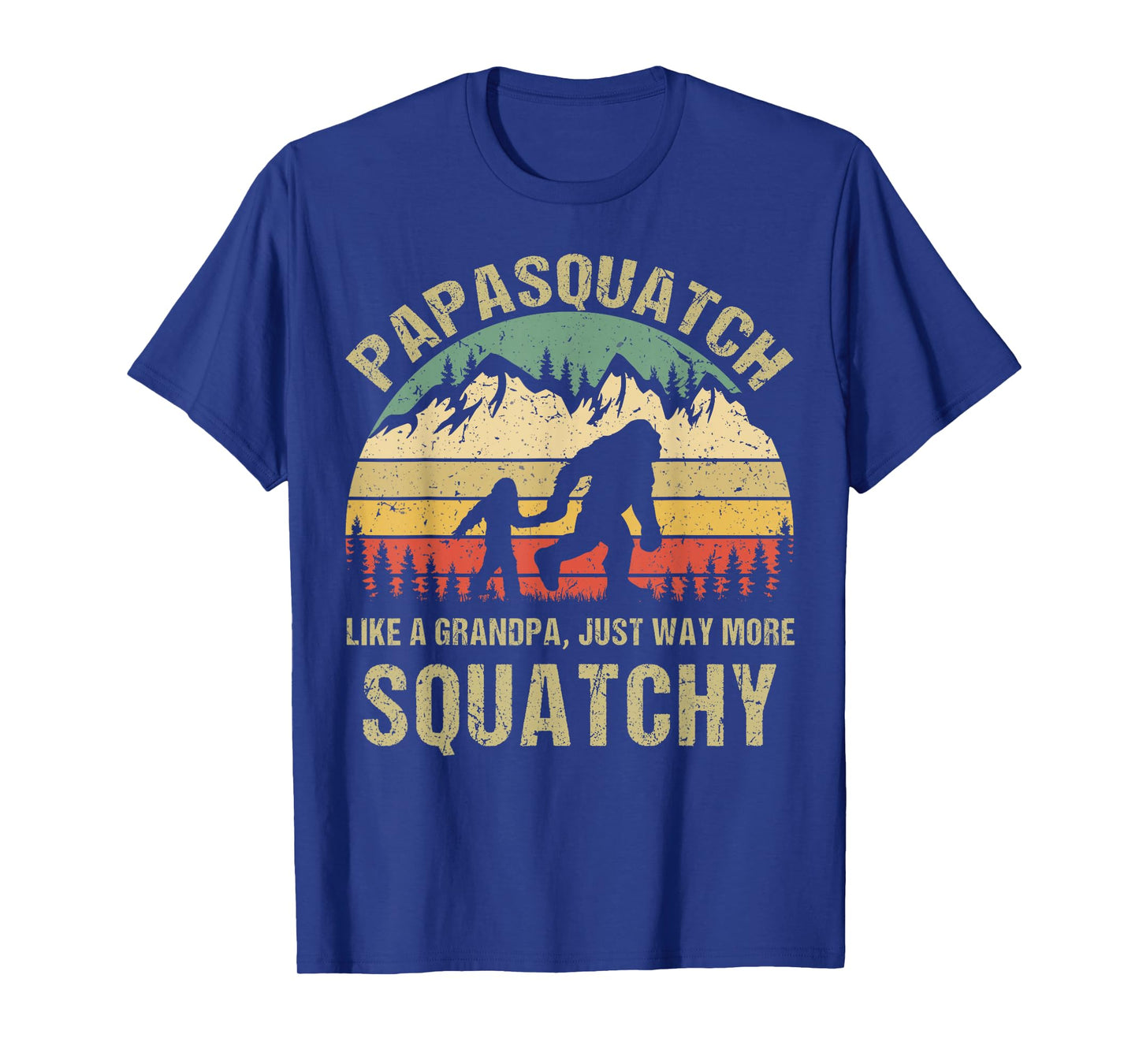 Retro Papa Squatch Like A Grandpa Funny Bigfoot Sasquatchy T-Shirt
