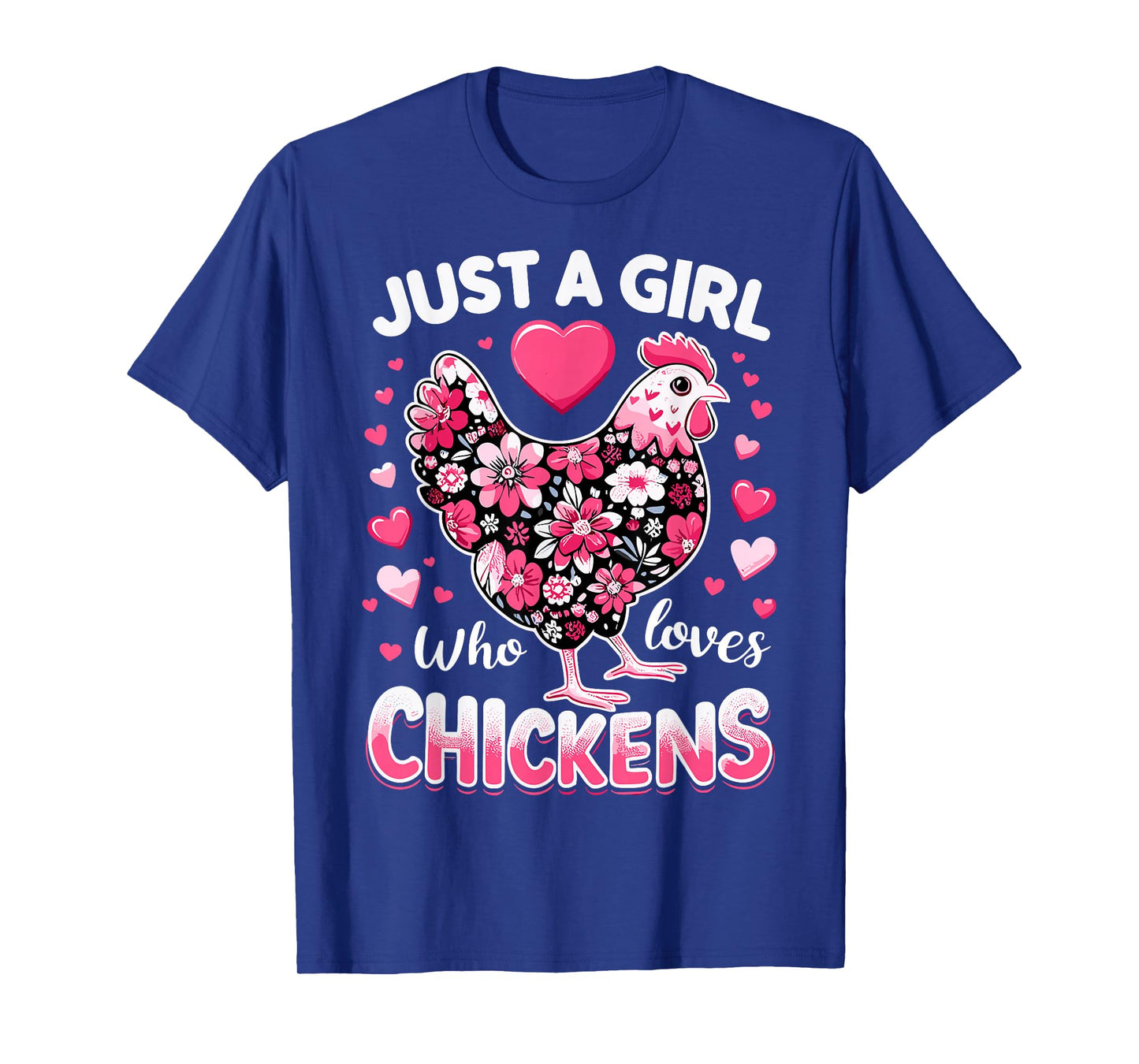Just A Girl Who Loves Chickens Cute Farm Animal Chicken T-Shirt