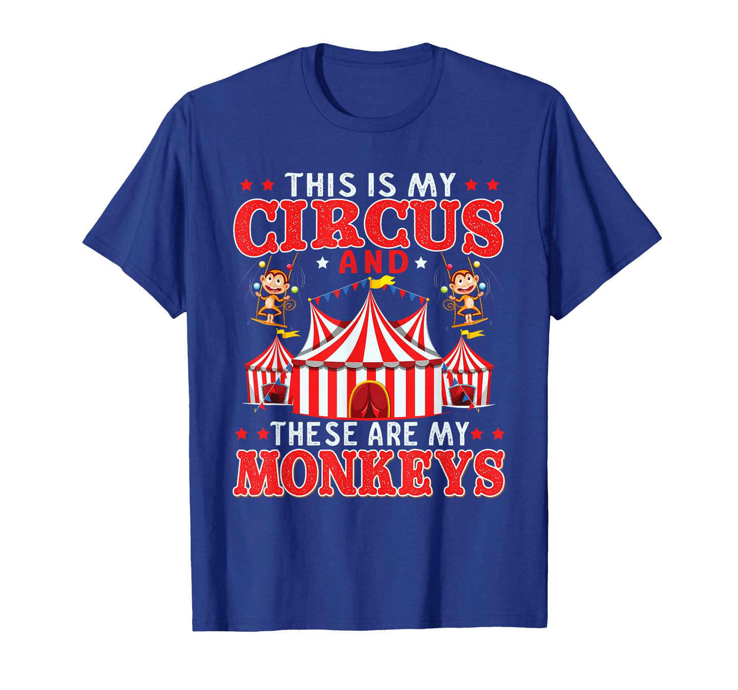 This Is My Circus And These Are My Monkeys Animal Lover T-Shirt