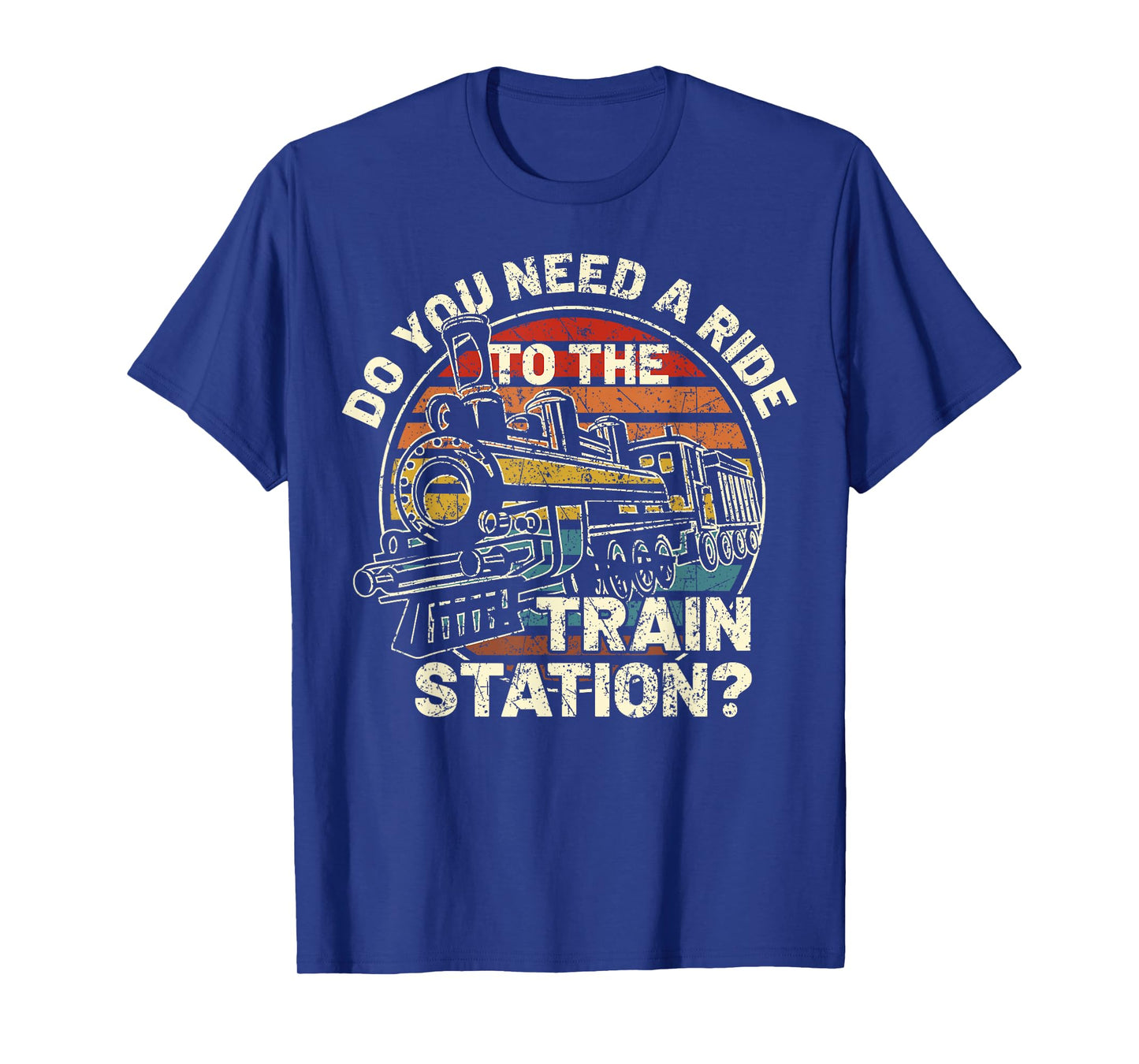Do You Need a Ride To The train Station Retro Vintage Train T-Shirt