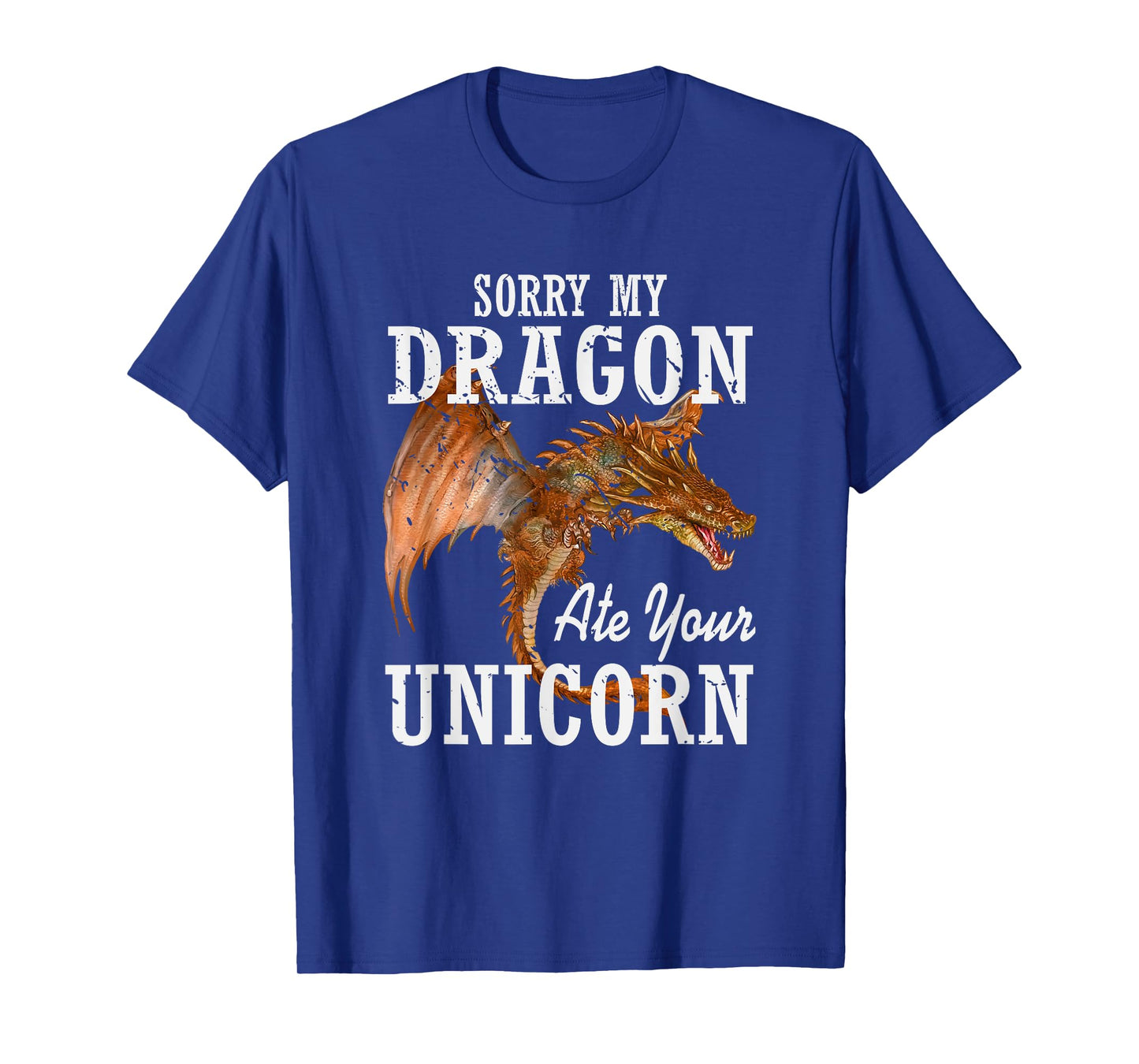 Sorry My Dragon Ate Your Unicorn Dragon T-Shirt