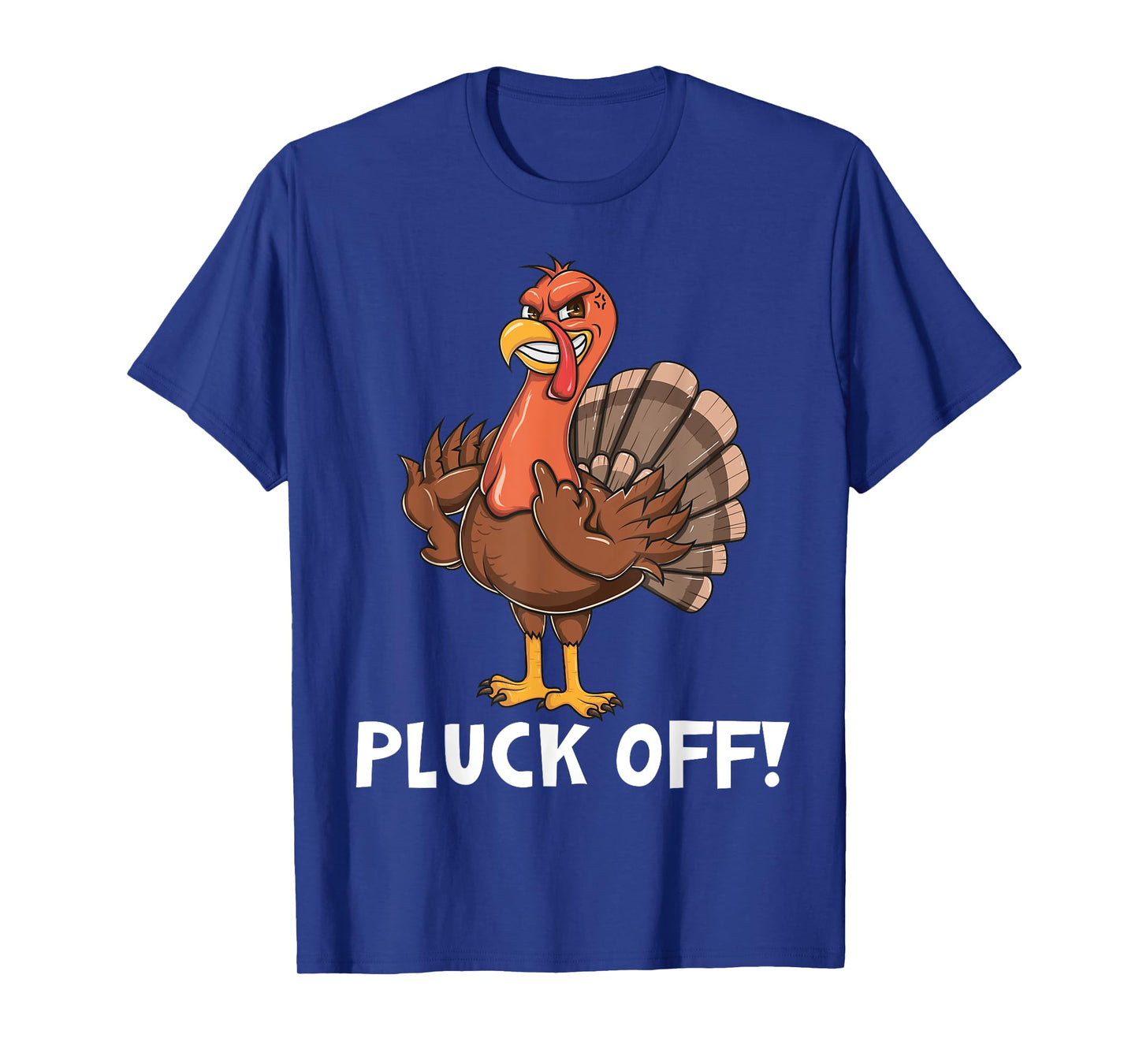Thanksgiving Turkey - Pluck Off Turkey Flipping the Bird Pun T-Shirt