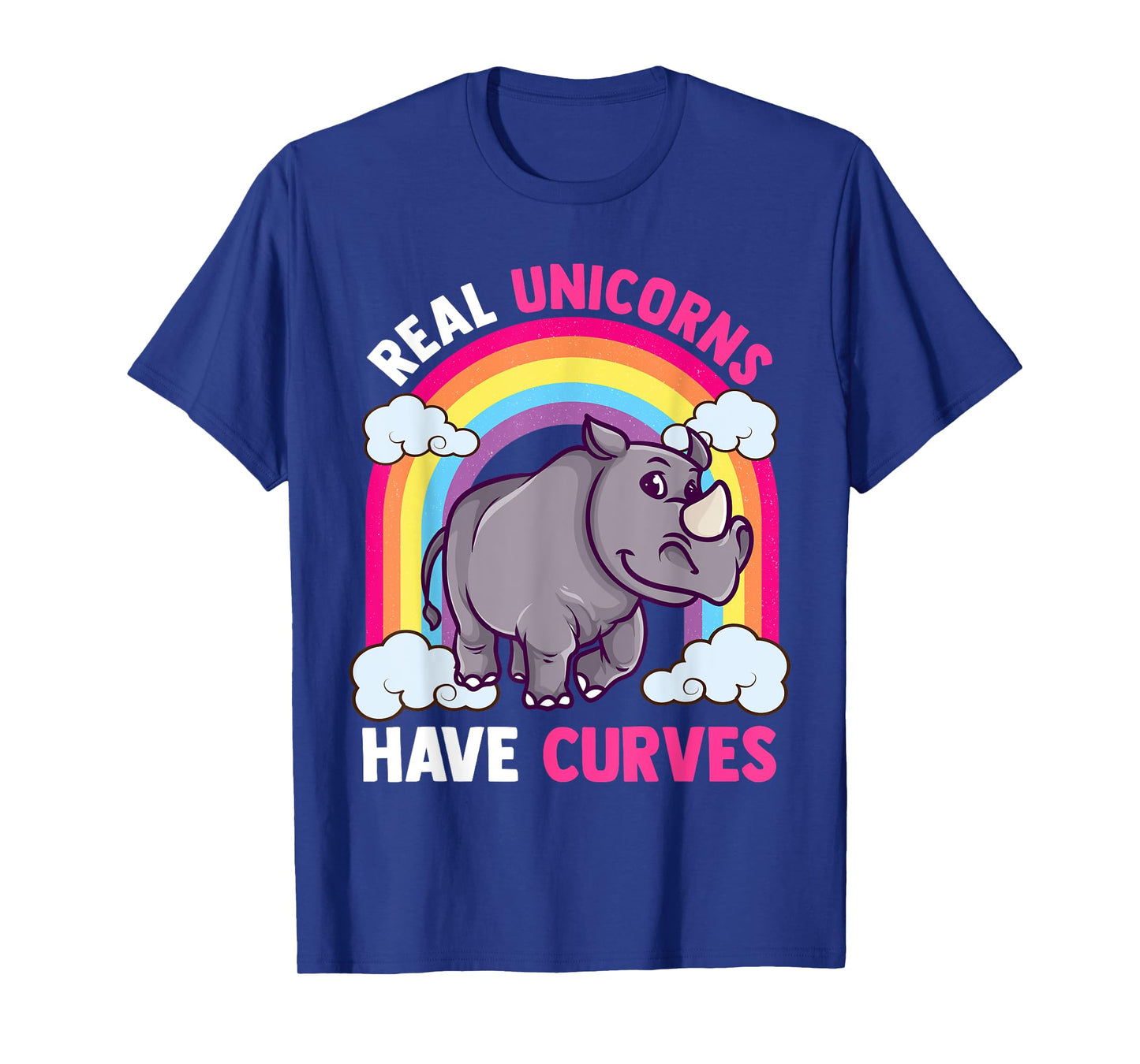 Real Unicorns Have Curves Funny Rhinoceros Animals Lover T-Shirt