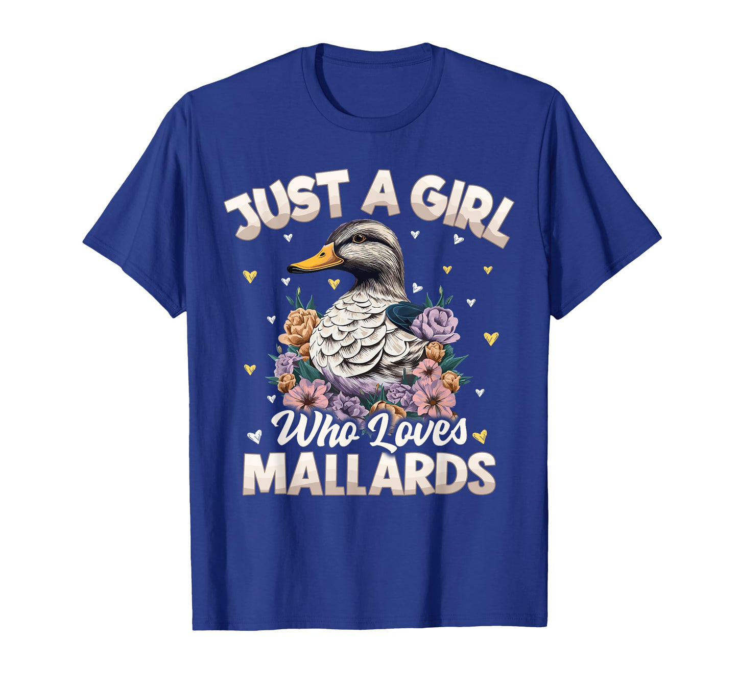 Mallard Bird Lover Just A Girl Who Love Mallards Women Girls T-Shirt