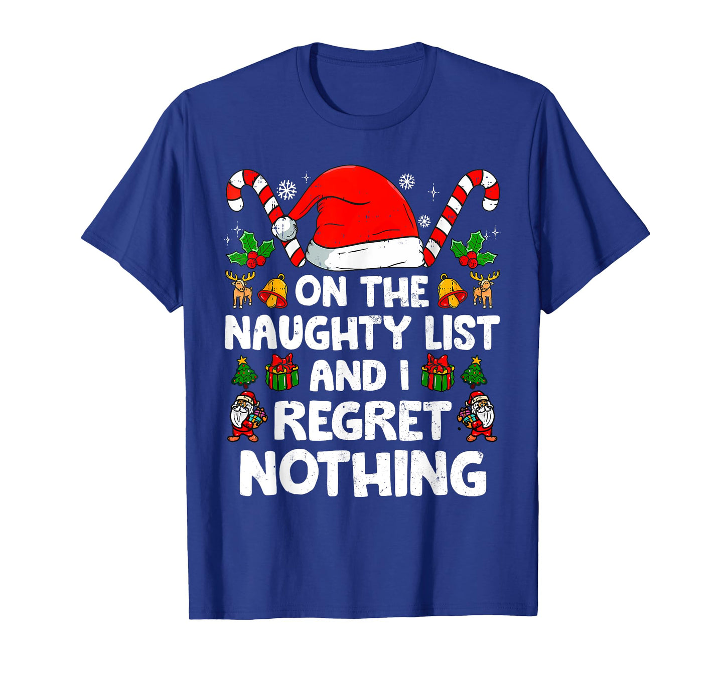 Funny On The List Of Naughty And I Regret Nothing Christmas T-Shirt