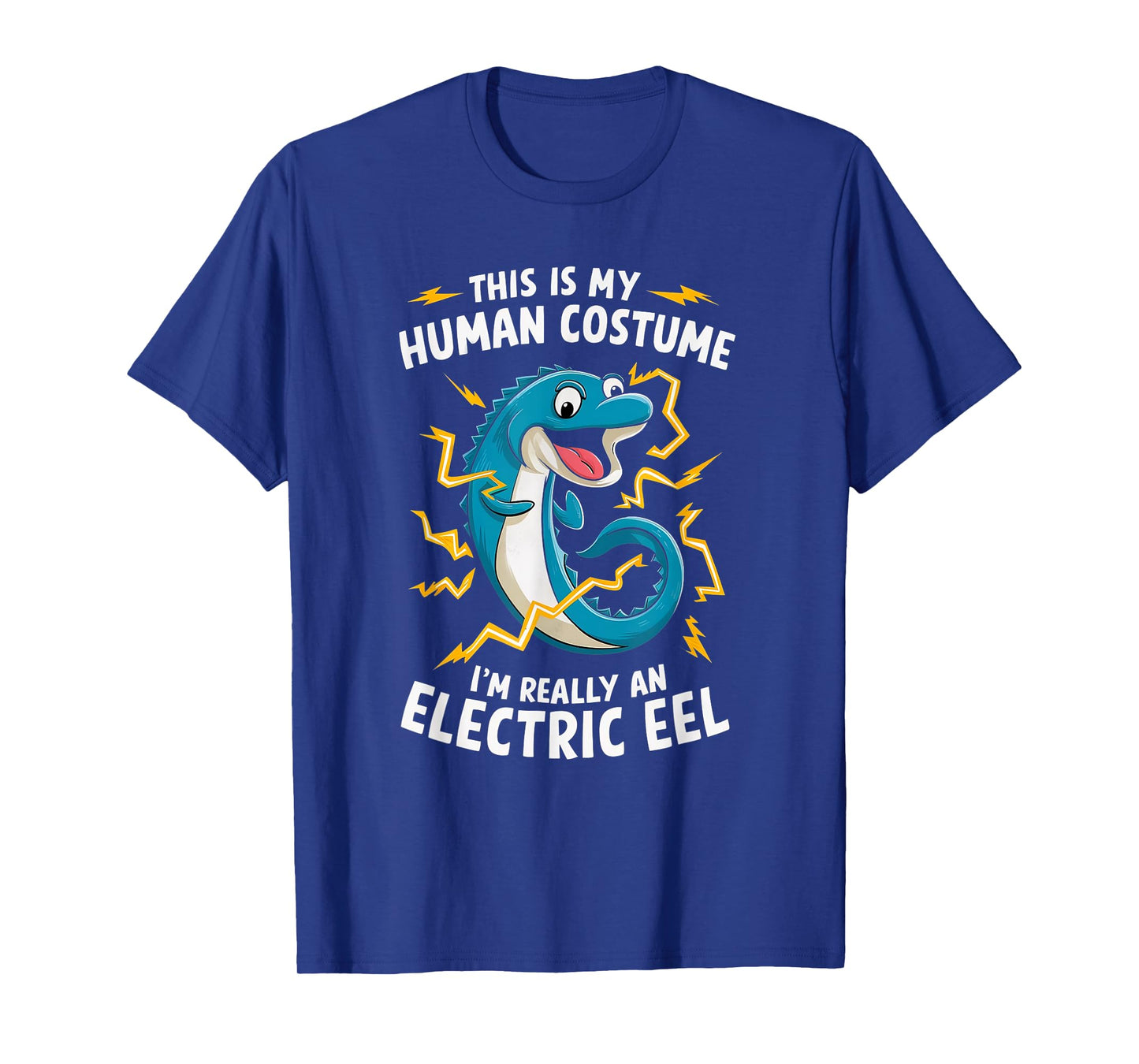 This Is My Human Costume I'm Really An Electric Eel T-Shirt