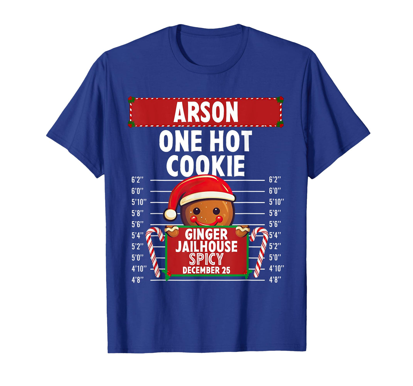 Arson Ginger Jailhouse Christmas Gingerbread Holiday Pajamas T-Shirt