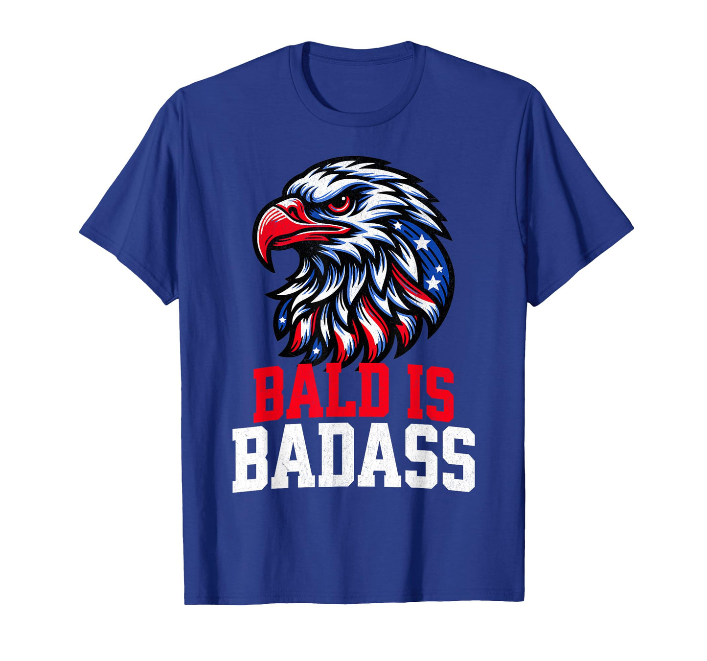 Bald Is Badass 4th Of July USA Eagle Patriotic American Flag T-Shirt