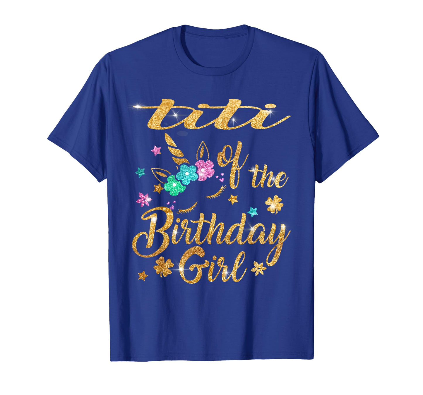 Titi of The Birthday Girl Unicorn T-Shirt