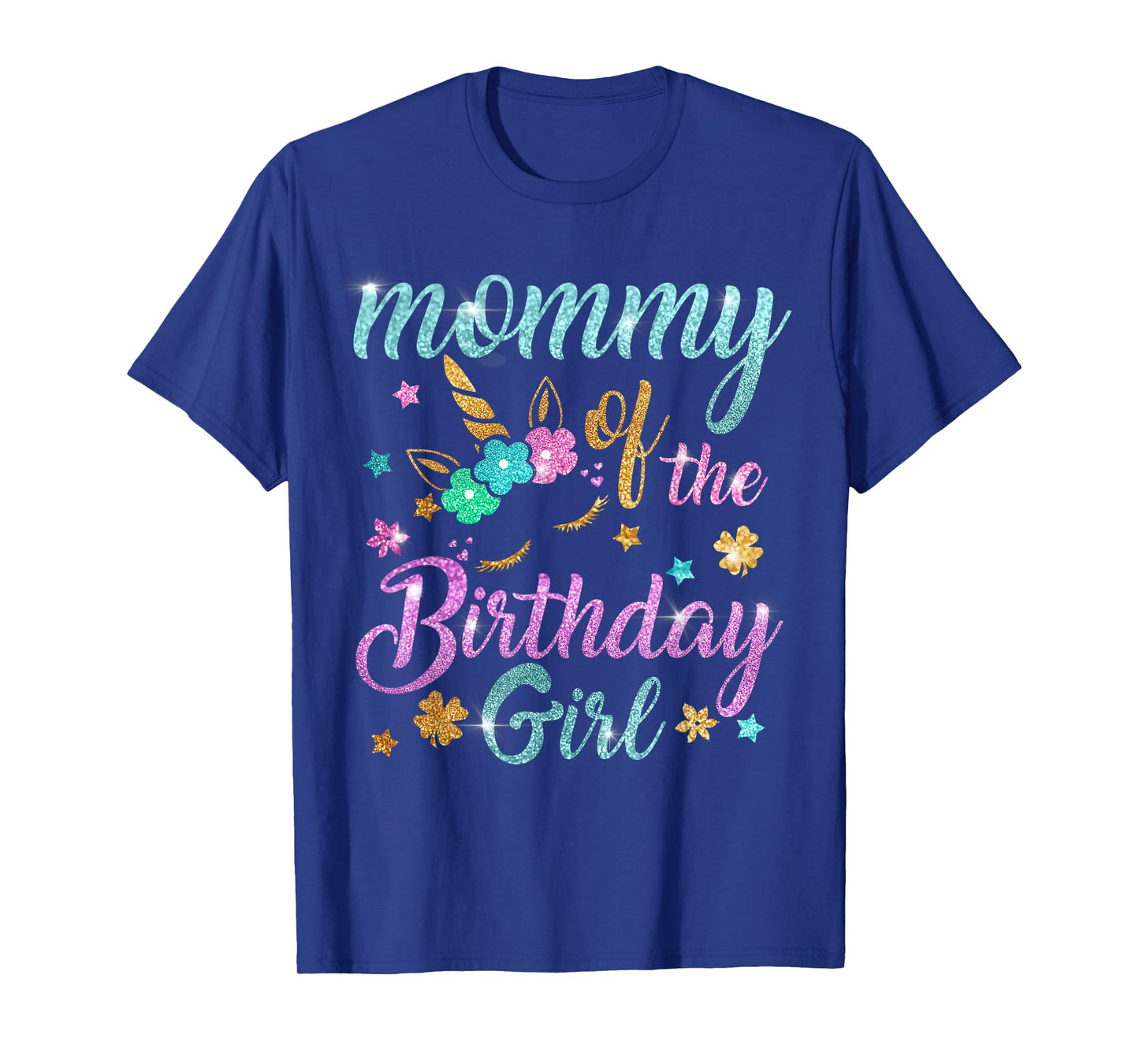 Mommy of the Birthday Girl Unicorn T-Shirt