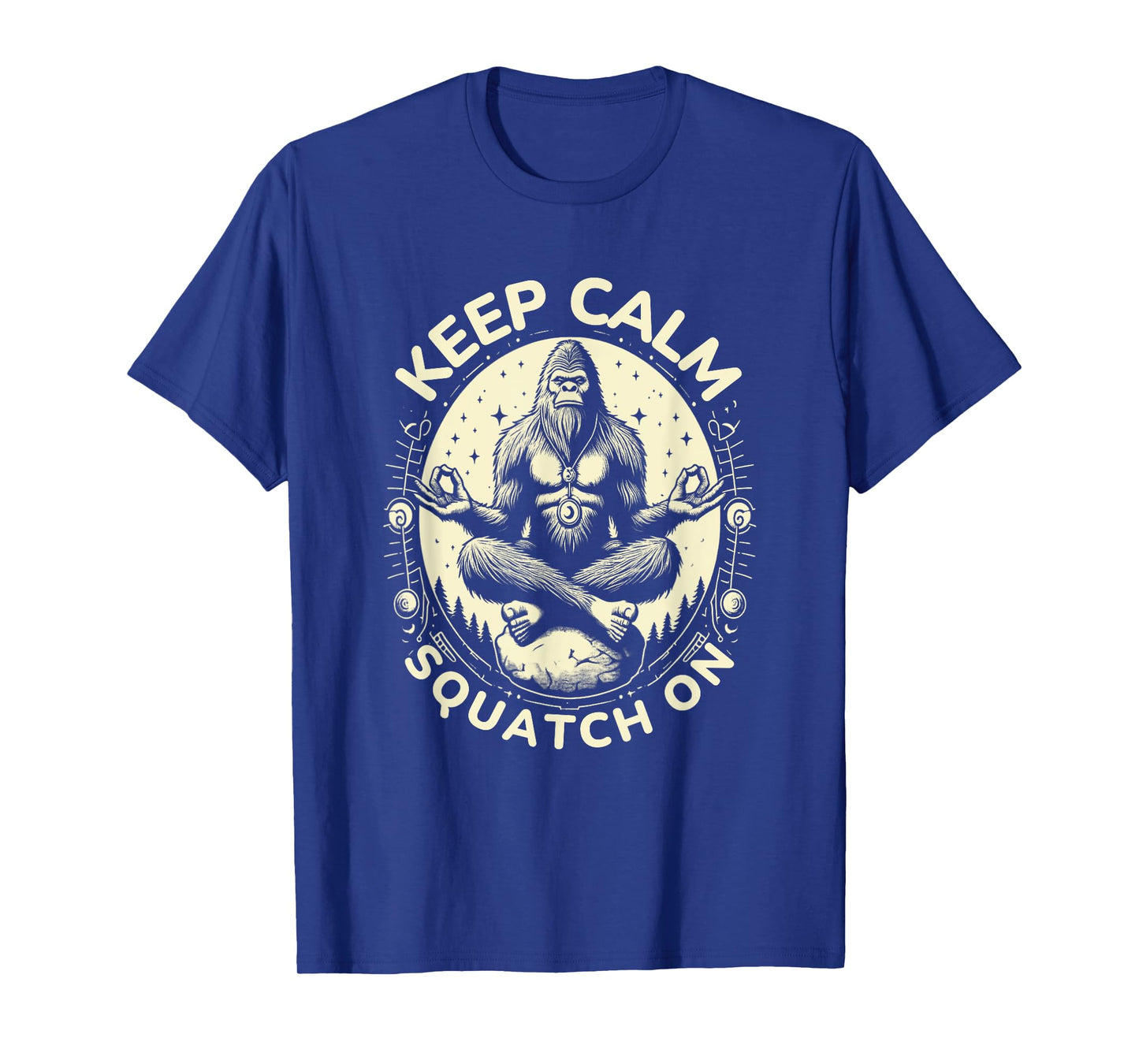 Bigfoot Yoga Pose Funny Sasquatch Keep Calm Squatch On T-Shirt