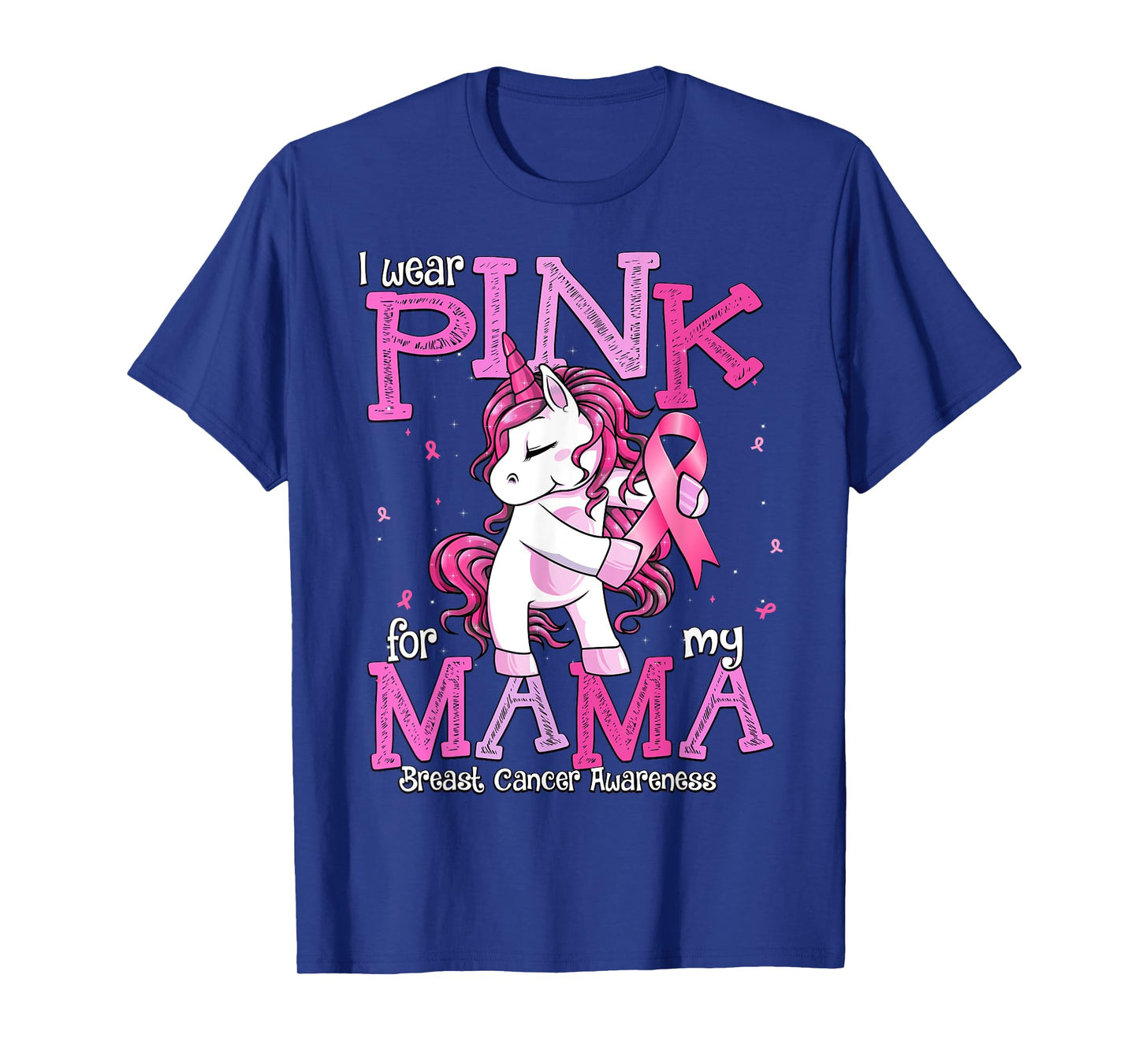 I Wear Pink For My Mama Shirt Breast Cancer Awareness T-Shirt