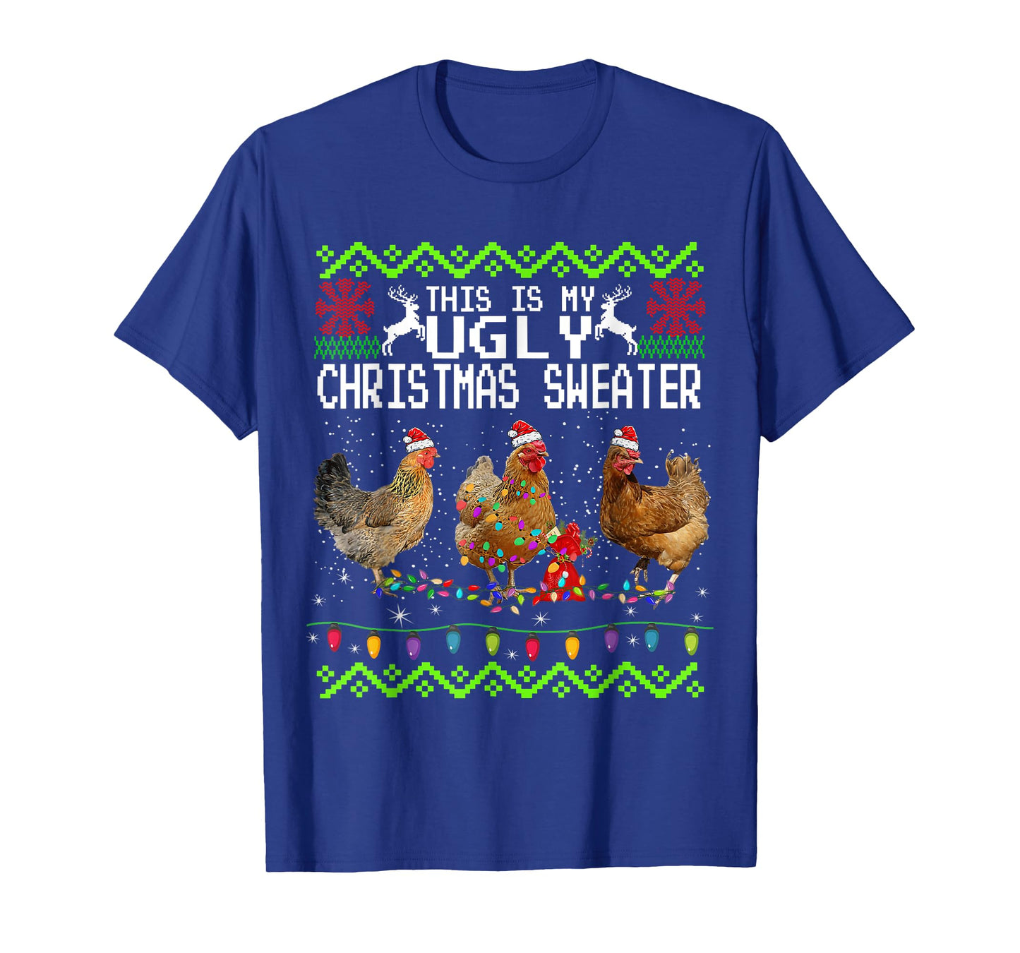 Chicken Christmas This Is My Ugly Sweater Funny T-Shirt