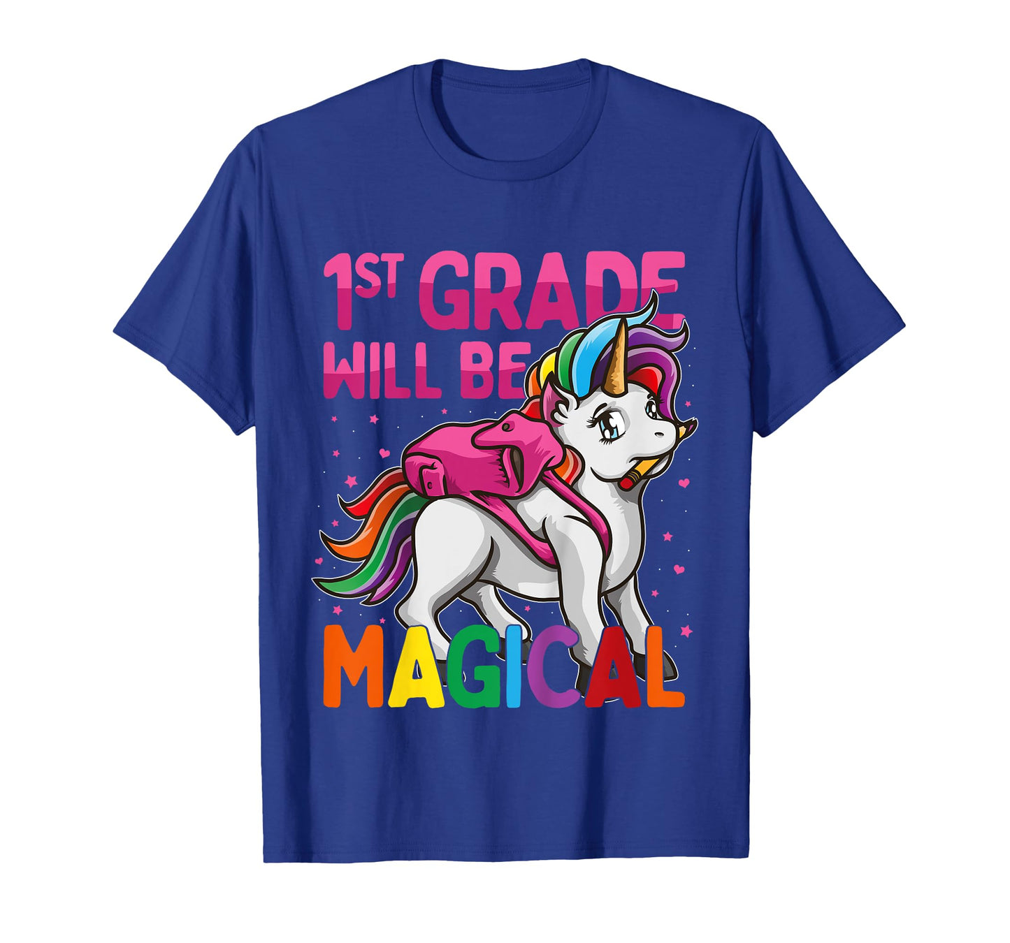 First Grade Will Be MAGICAL Unicorn 1st Grade Pink Stars T-Shirt