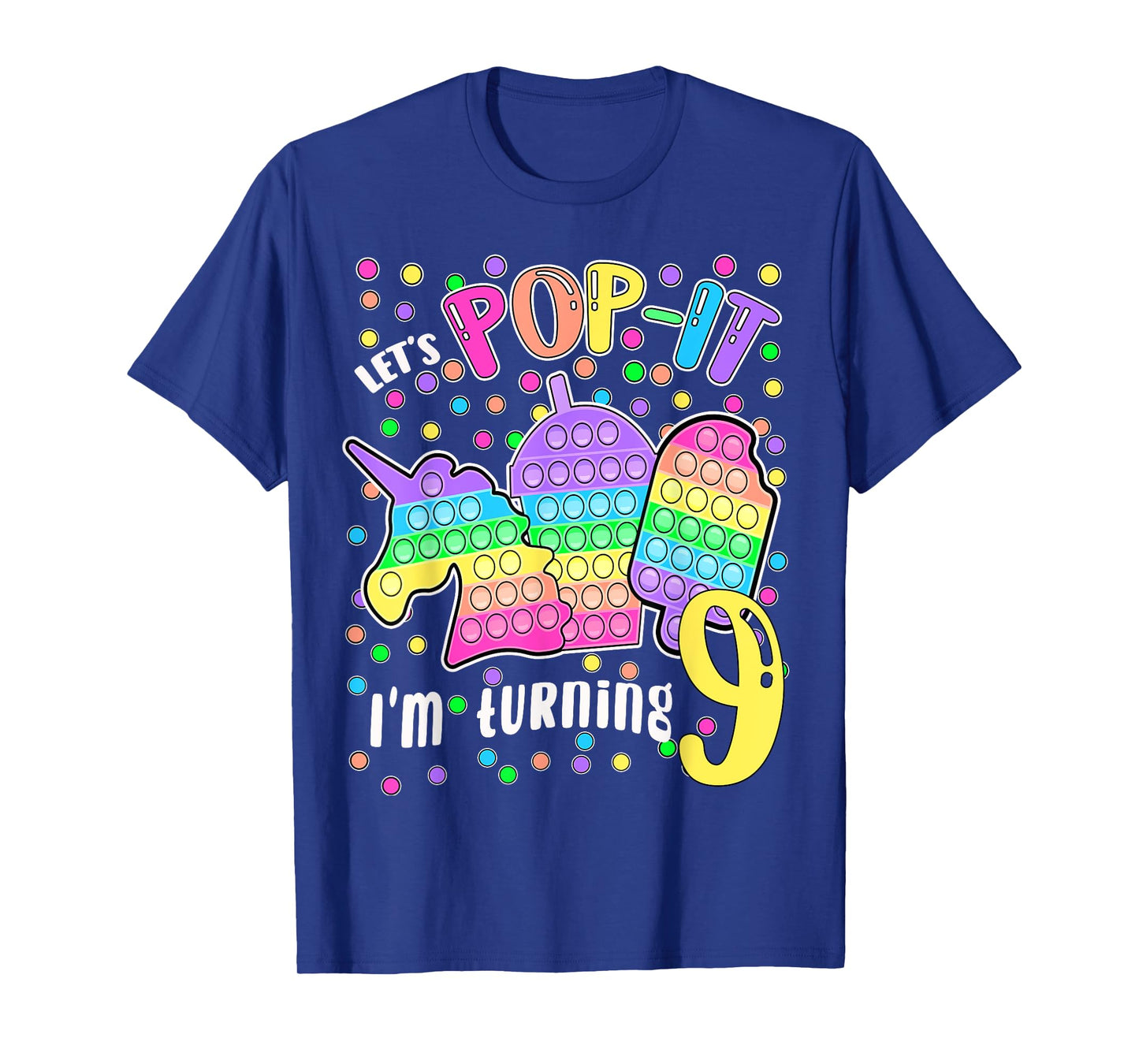 Let's Pop-it I'm turning 9 Colorful 9th Birthday Girl T-Shirt
