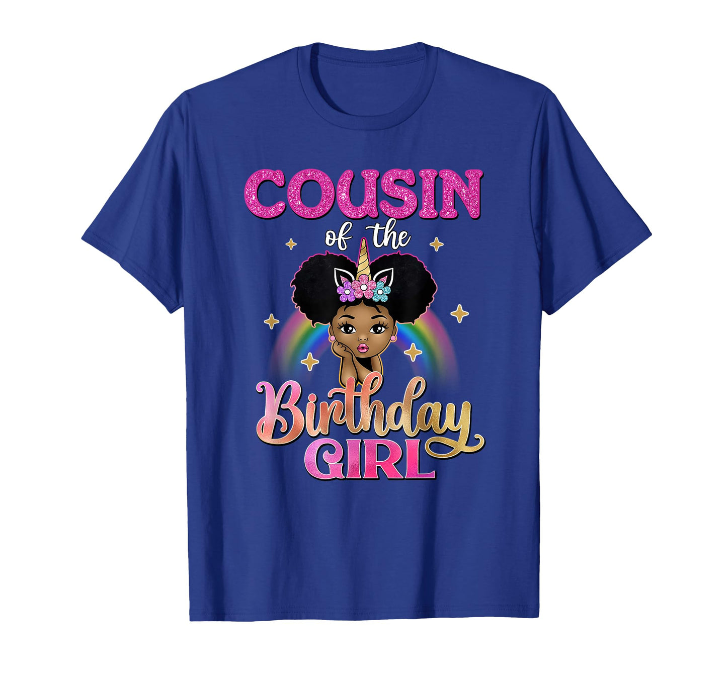 Cousin of The Birthday Girl Princess Afro Melanin Unicorn T-Shirt