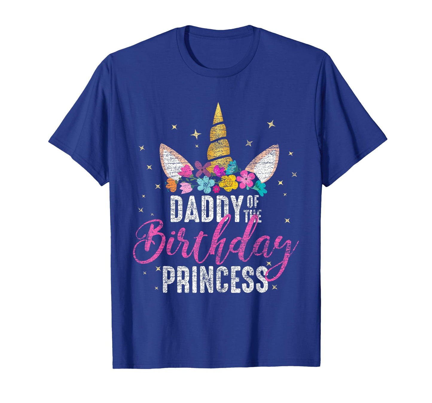 Daddy Of The Birthday Princess Father Gift Unicorn Birthday T-Shirt