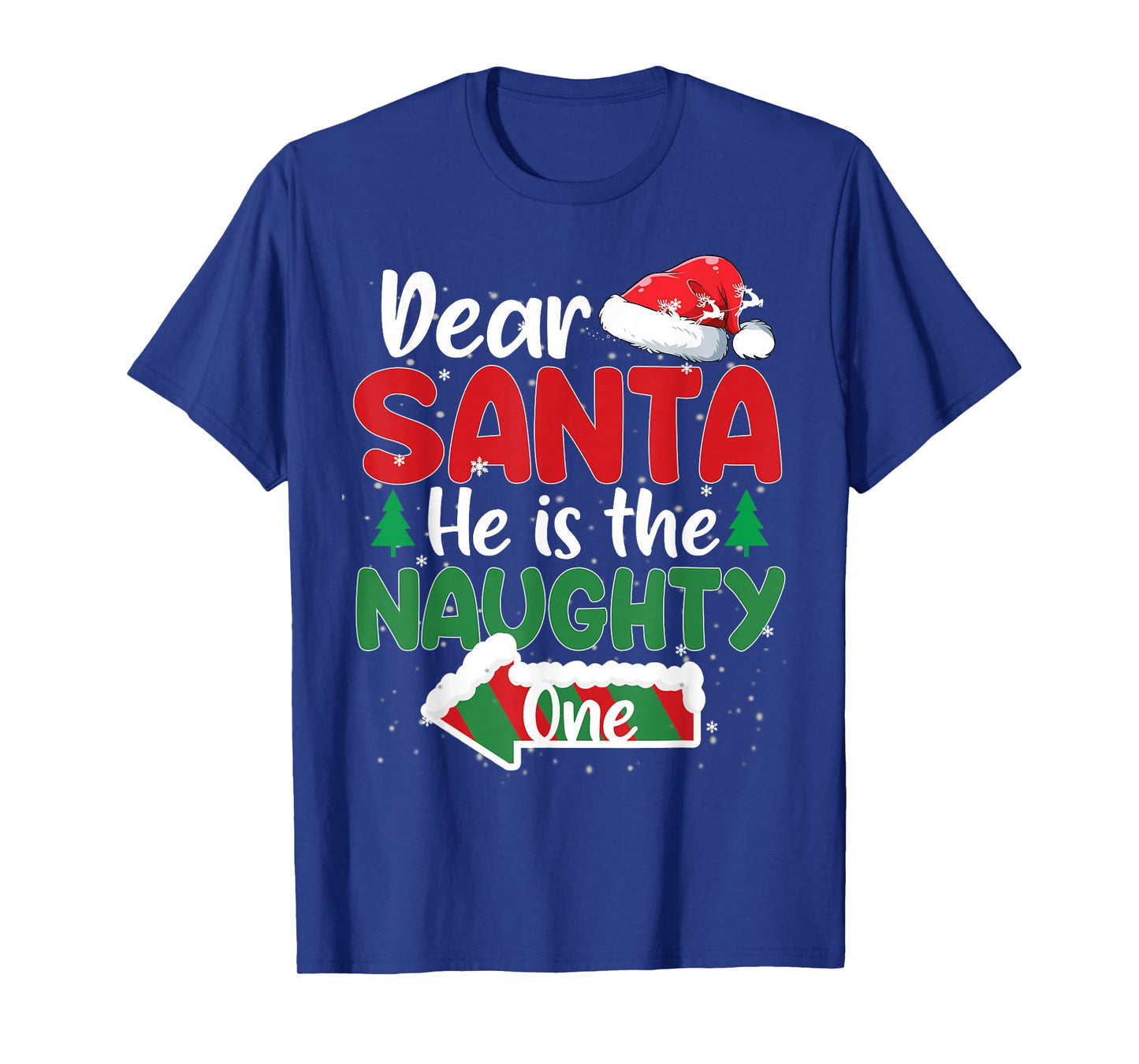 Dear Santa He Is The Naughty One Matching Couples Christmas T-Shirt