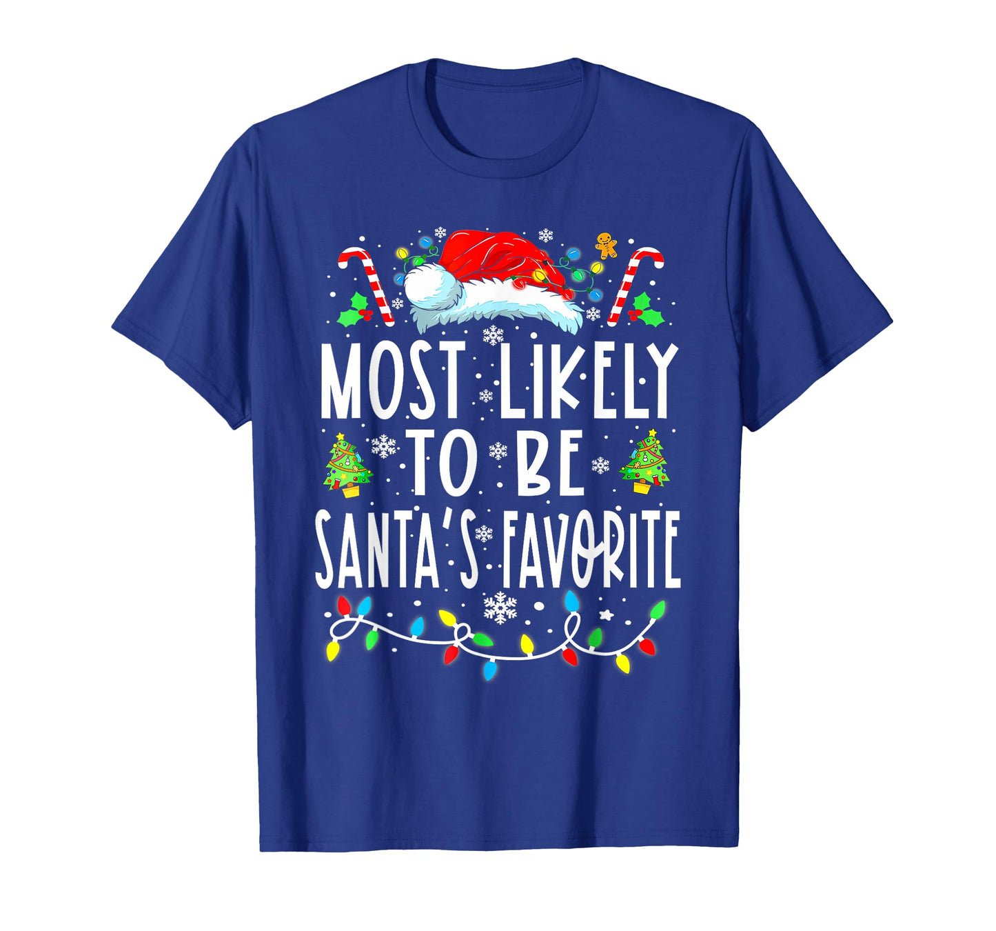 Most Likely To Be Santa's Favorite Matching Christmas Lights T-Shirt