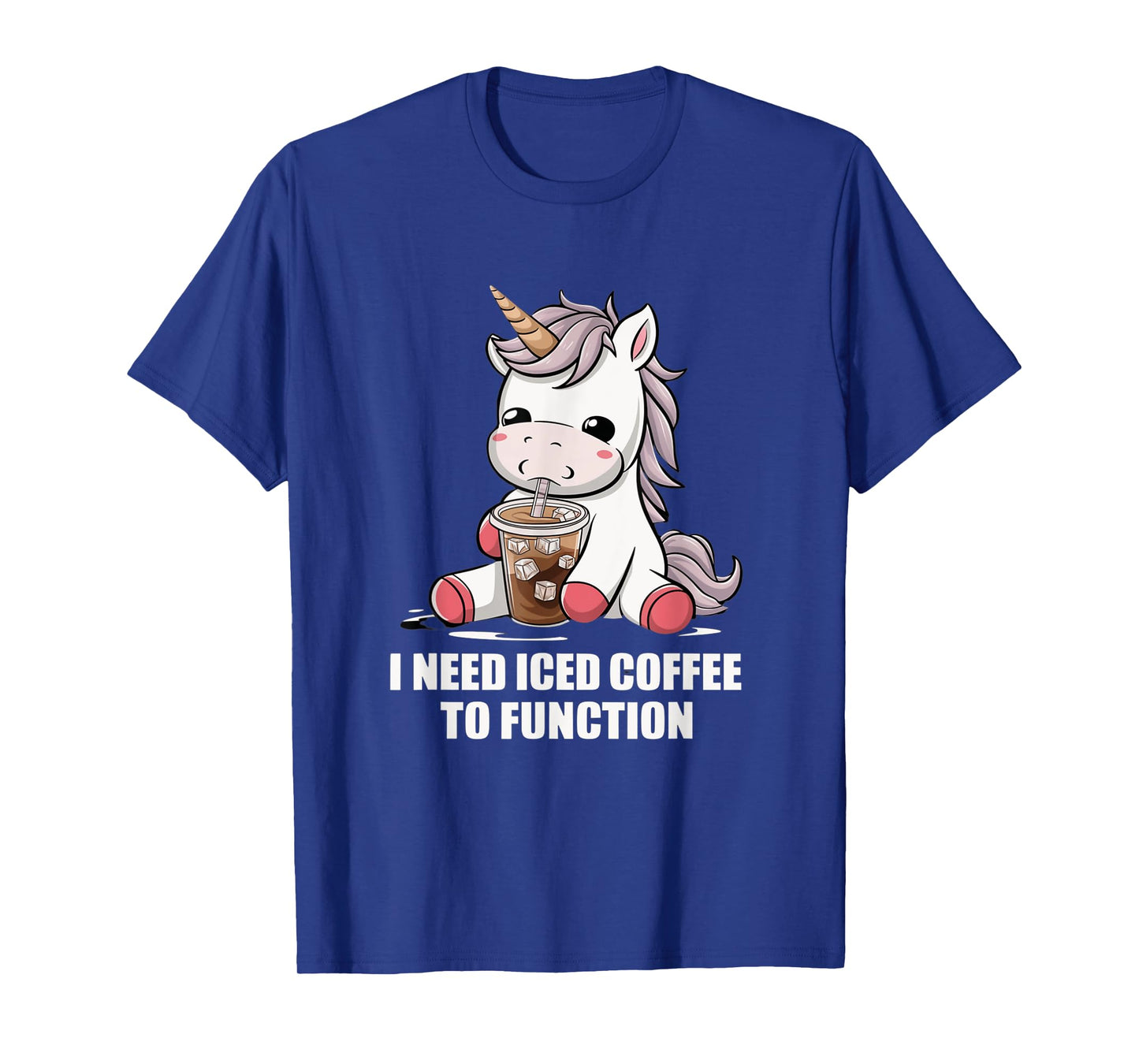I Need Iced Coffee to Function Cute Unicorn Coffee Lover T-Shirt