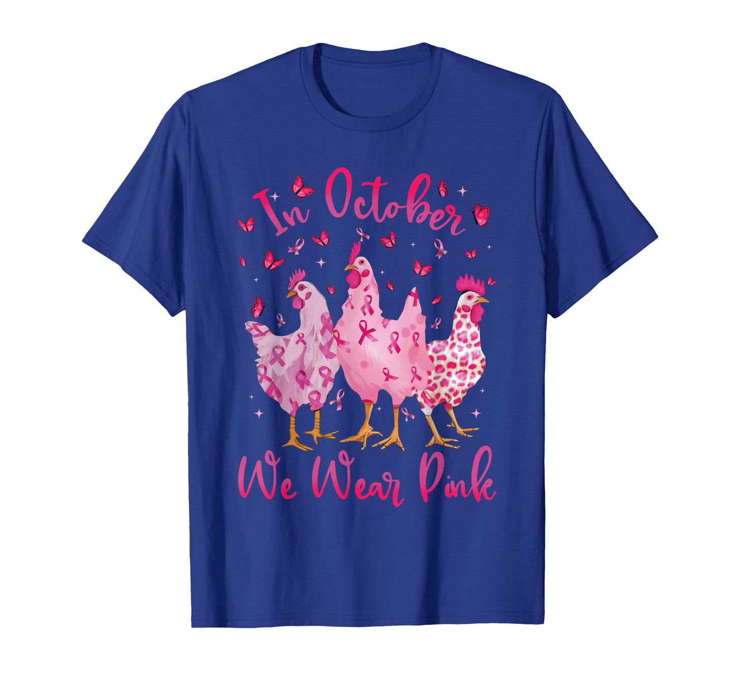 In October We Wear Pink Ribbon Chicken Lover Breast Cancer T-Shirt