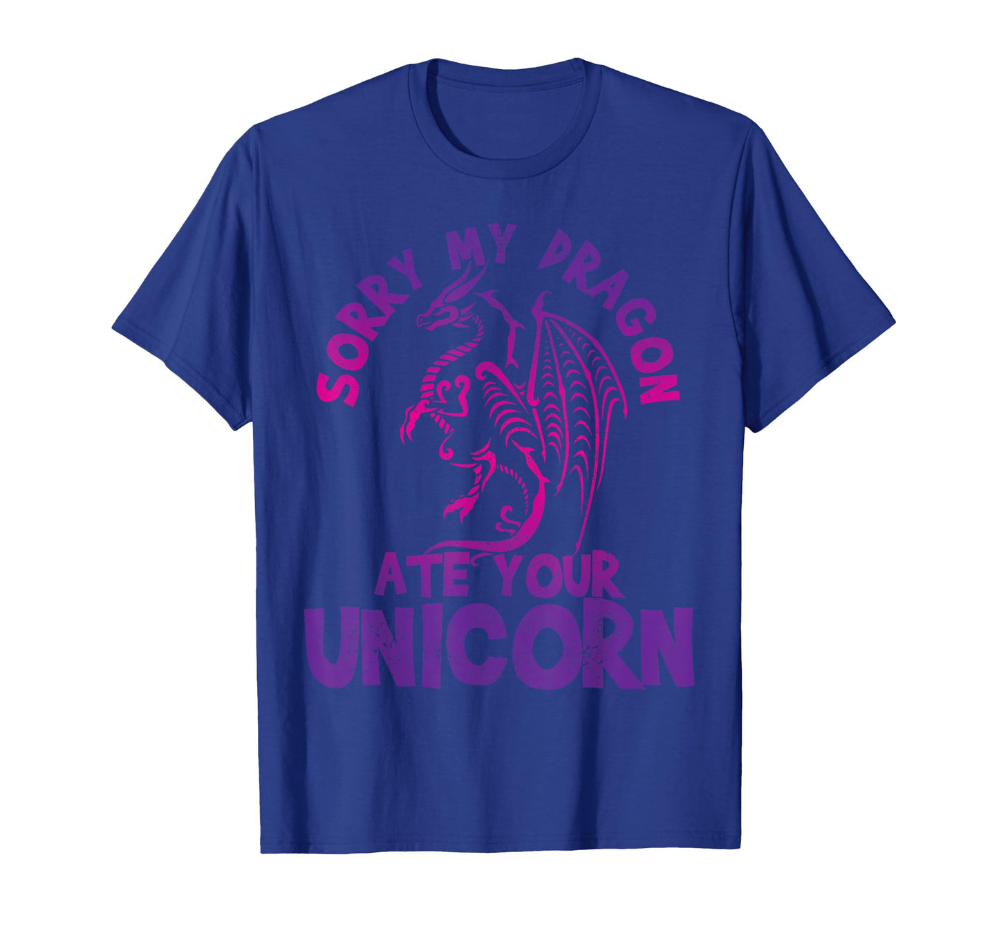 Sorry My Dragon Ate Your Unicorn - Funny Fantasy Nerd Gift T-Shirt