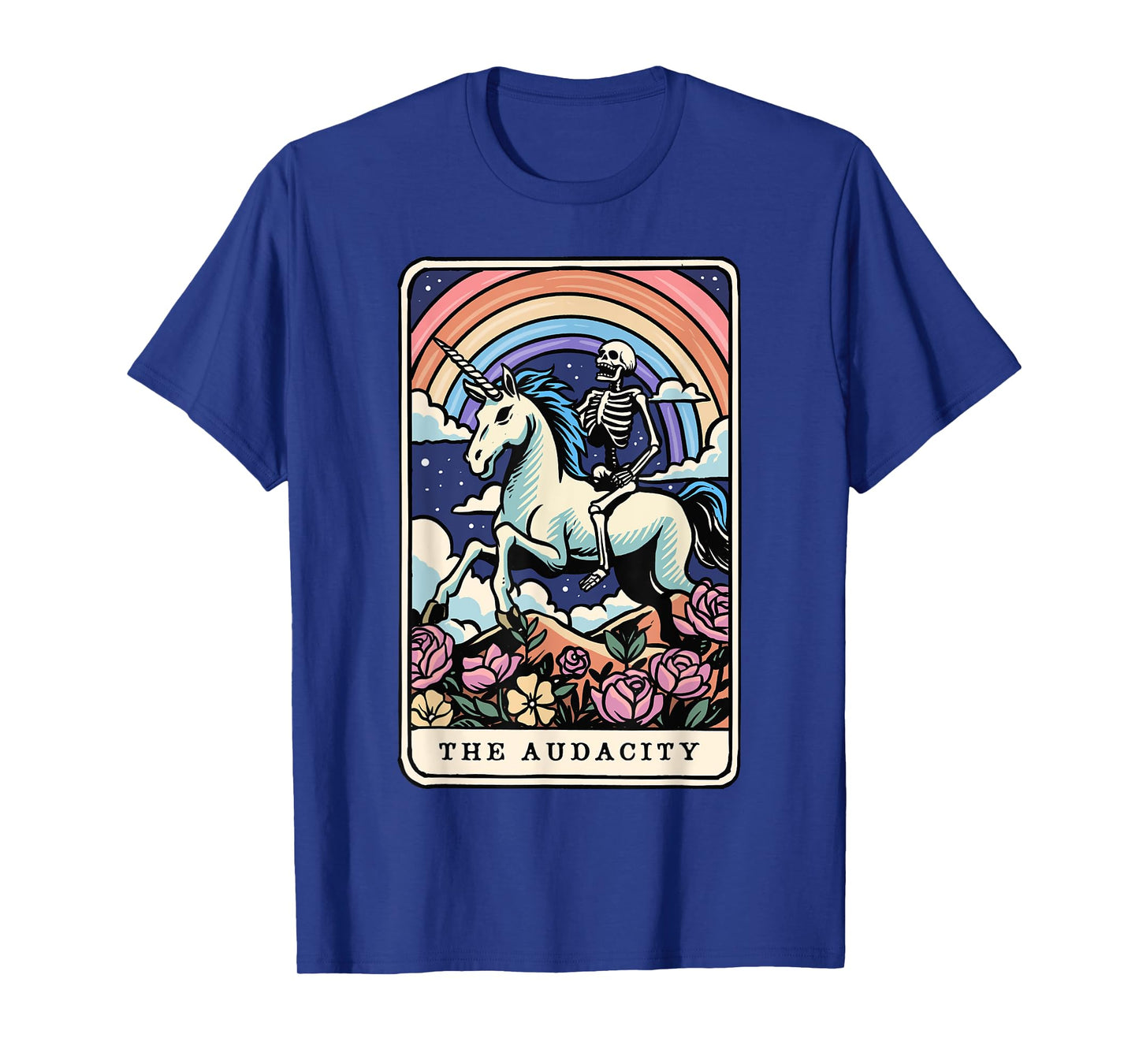 The Audacity Tarot Card Skeleton Riding Unicorn Sarcastic T-Shirt