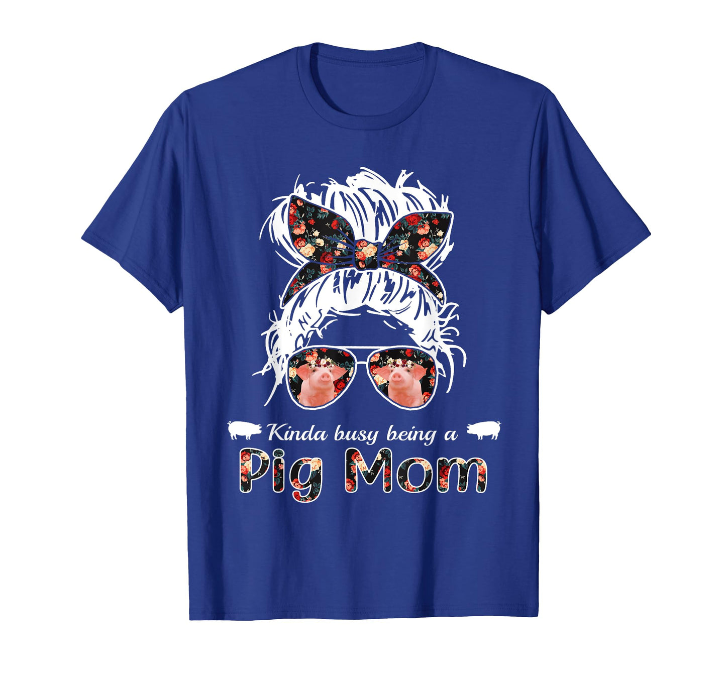 Kinda busy being a pig mom messy hair in bun bandana T-Shirt