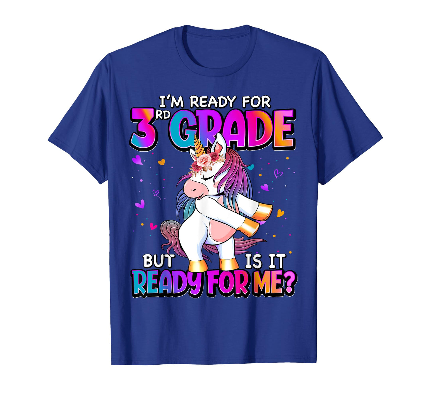 I'm Ready For 3rd Grade Shirt Back To School 3rd Grade Girls T-Shirt