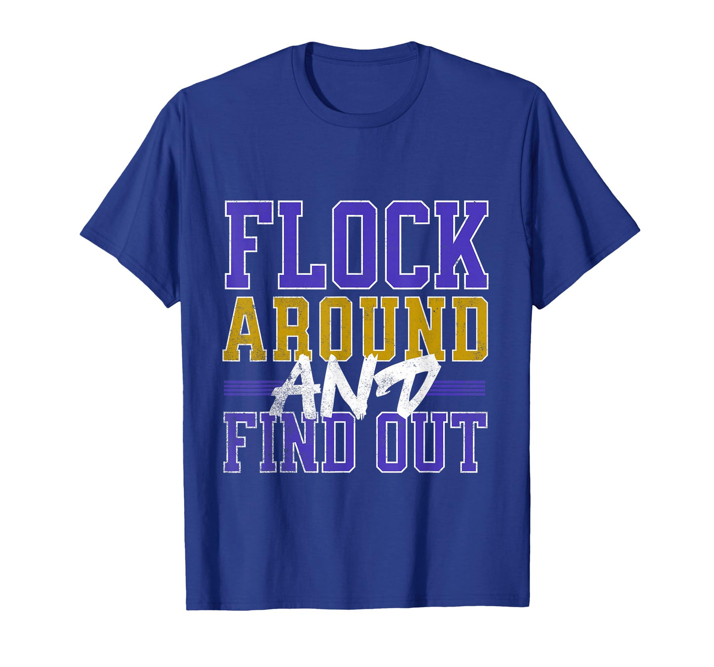 Flock Around and Find Out T-Shirt