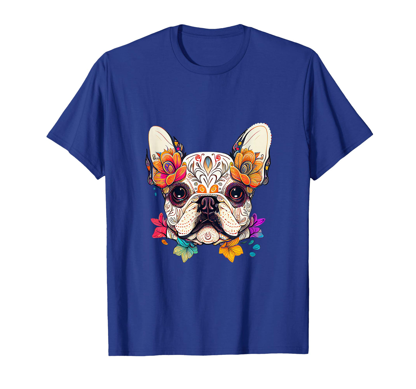 Sugar Skull Dog Colorful French Bulldog Lover Floral Flowers T-Shirt