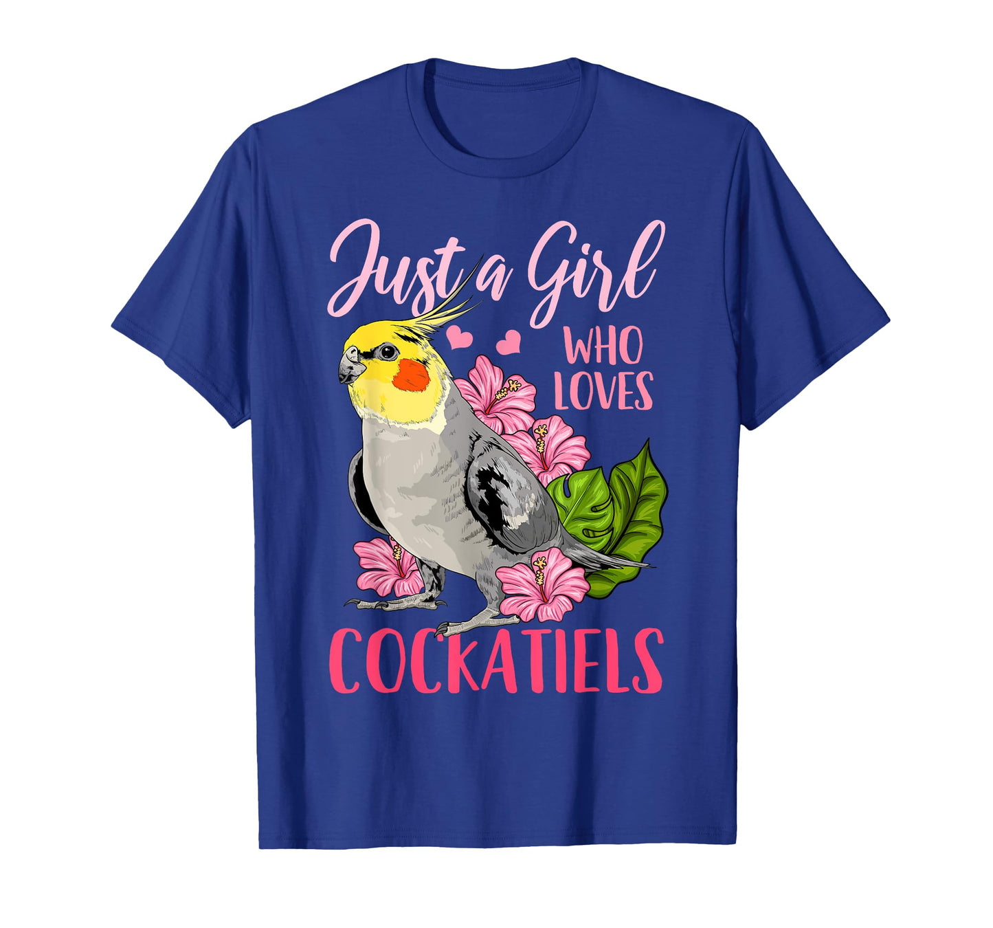 Cockatiel Just A Girl Who Loves Cockatiels T-Shirt