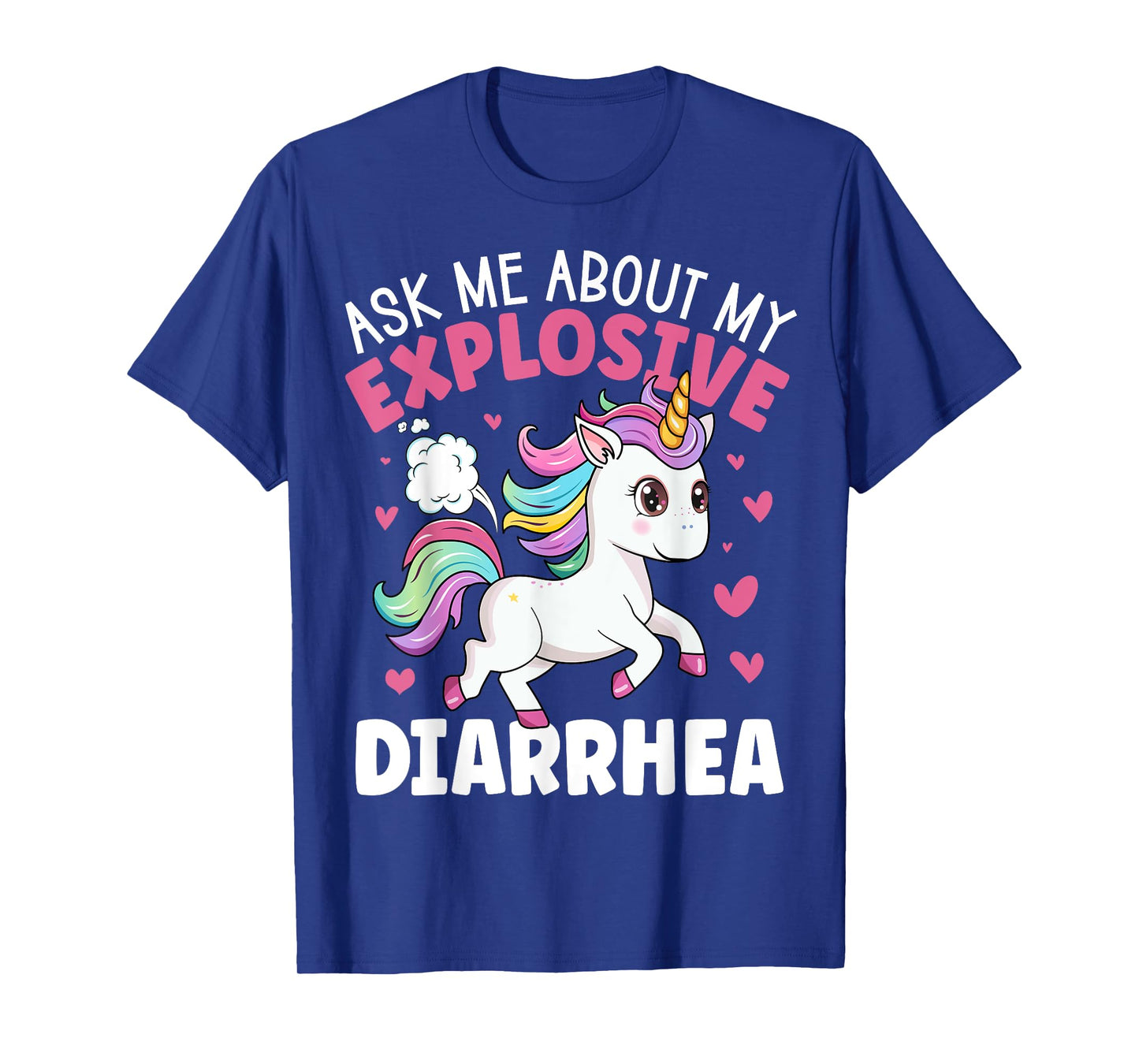 Ask Me About My Explosive Diarrhea Funny Poop Meme Unicorn T-Shirt