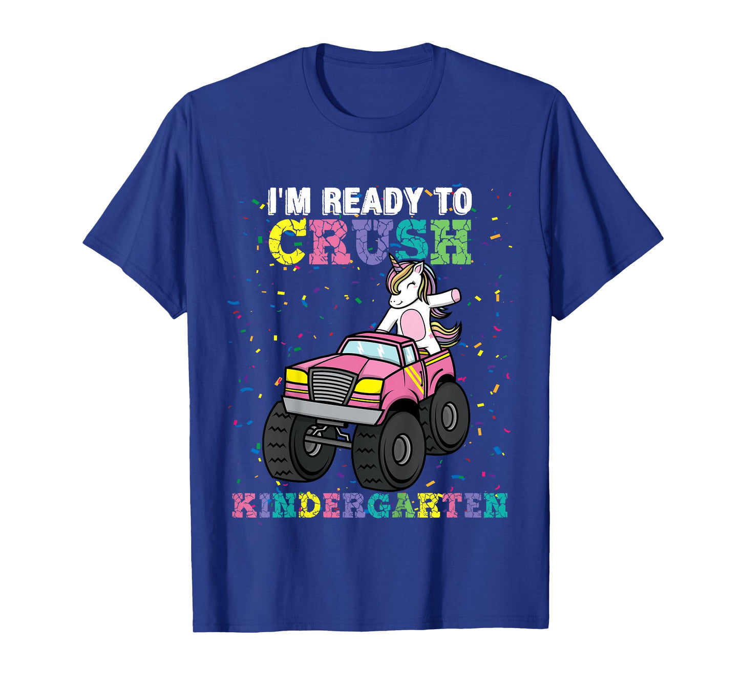 Kids I'm Ready to Crush Kindergarten Unicorn Monster Truck Girls T-Shirt