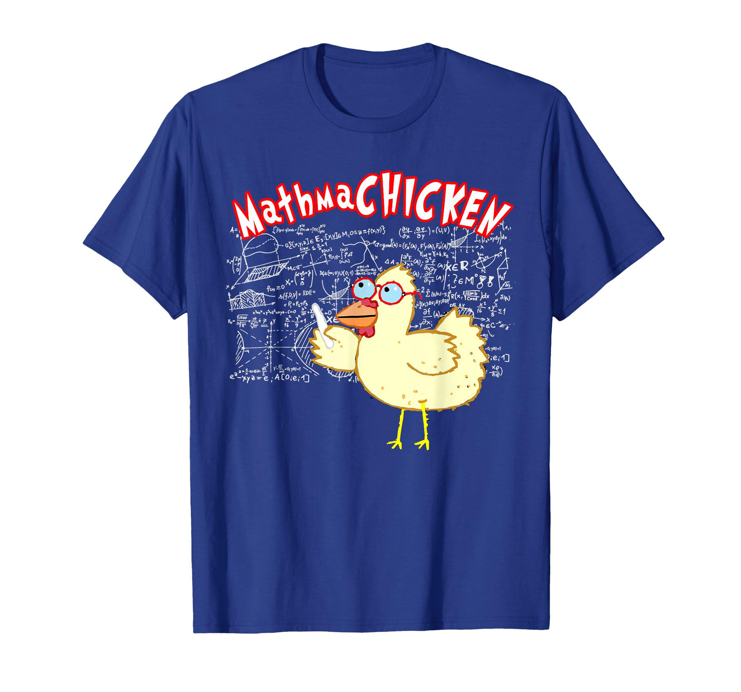 MathmaCHICKEN Funny Mathematics Teacher Student Chicken T-Shirt for Men Women Girls Kids