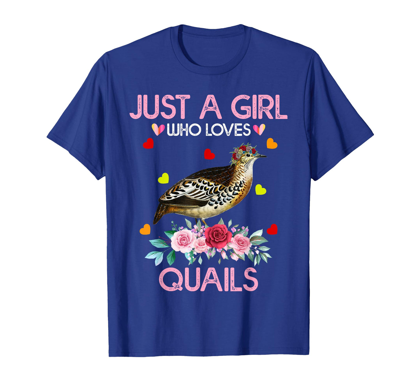 Quail Bird Lover Gift Just A Girl Who Loves Quails T-Shirt
