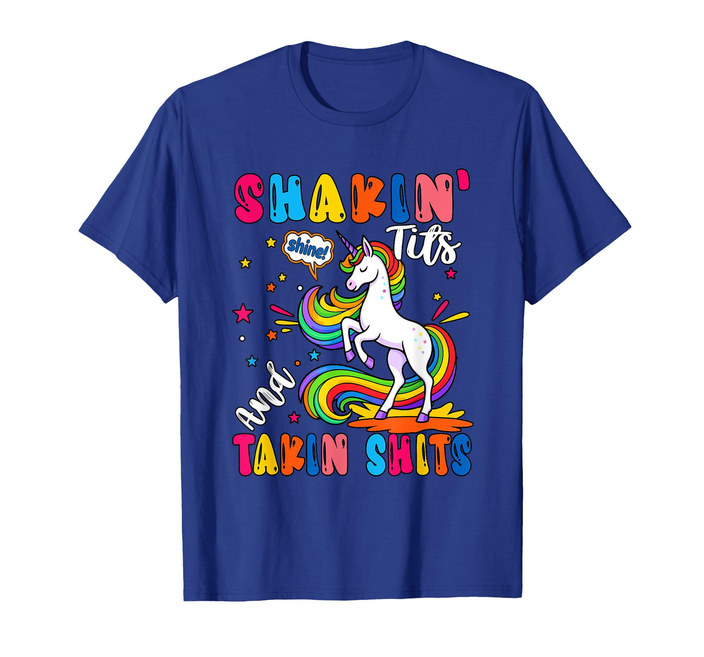 Shakin' Tits and Takin Sarcastic Unicorn Lover Costume Adult T-Shirt