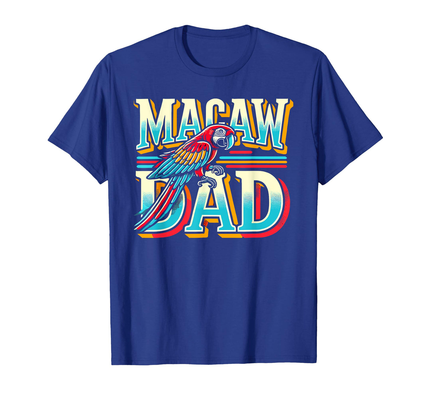 Macaw Dad Shirt Tropical Bird Themed Macaw T-Shirt