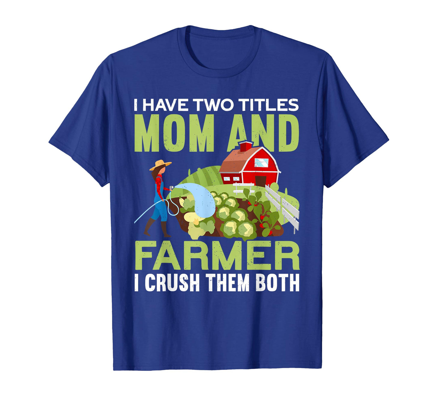 Mom And Farmer | Mommy Farm Mama Funny Farmer Mother's Day T-Shirt