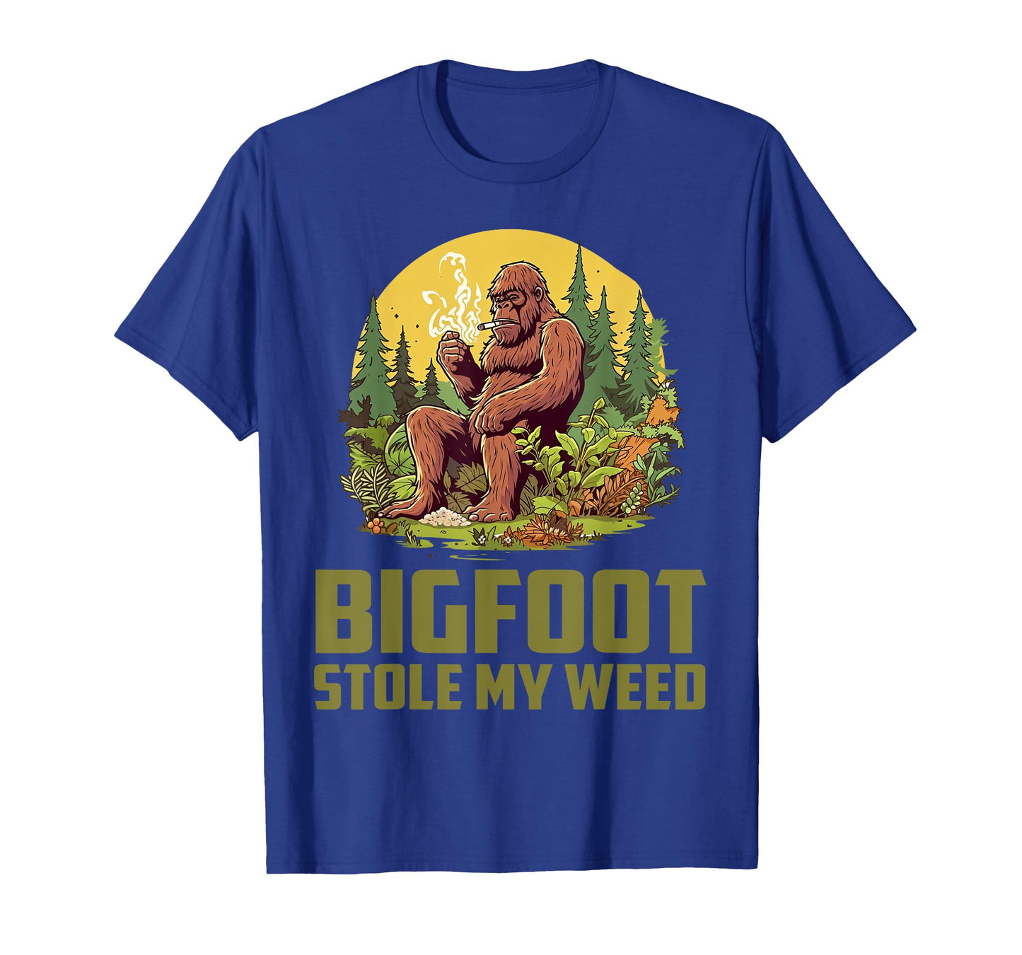 Bigfoot Stole My Weed Funny Mythical Legendary Bigfoot T-Shirt