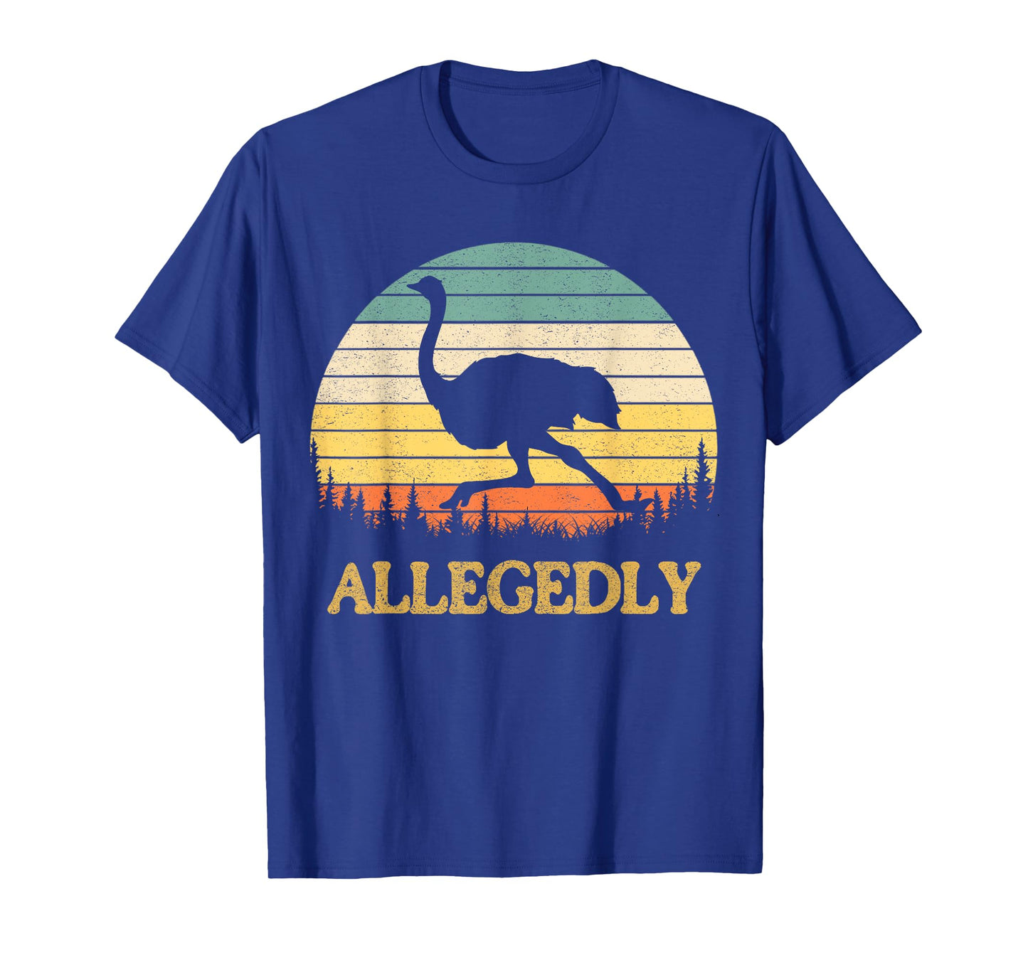 Allegedly Ostrich T-Shirt Retro Flightless Bird Lover Tee T-Shirt