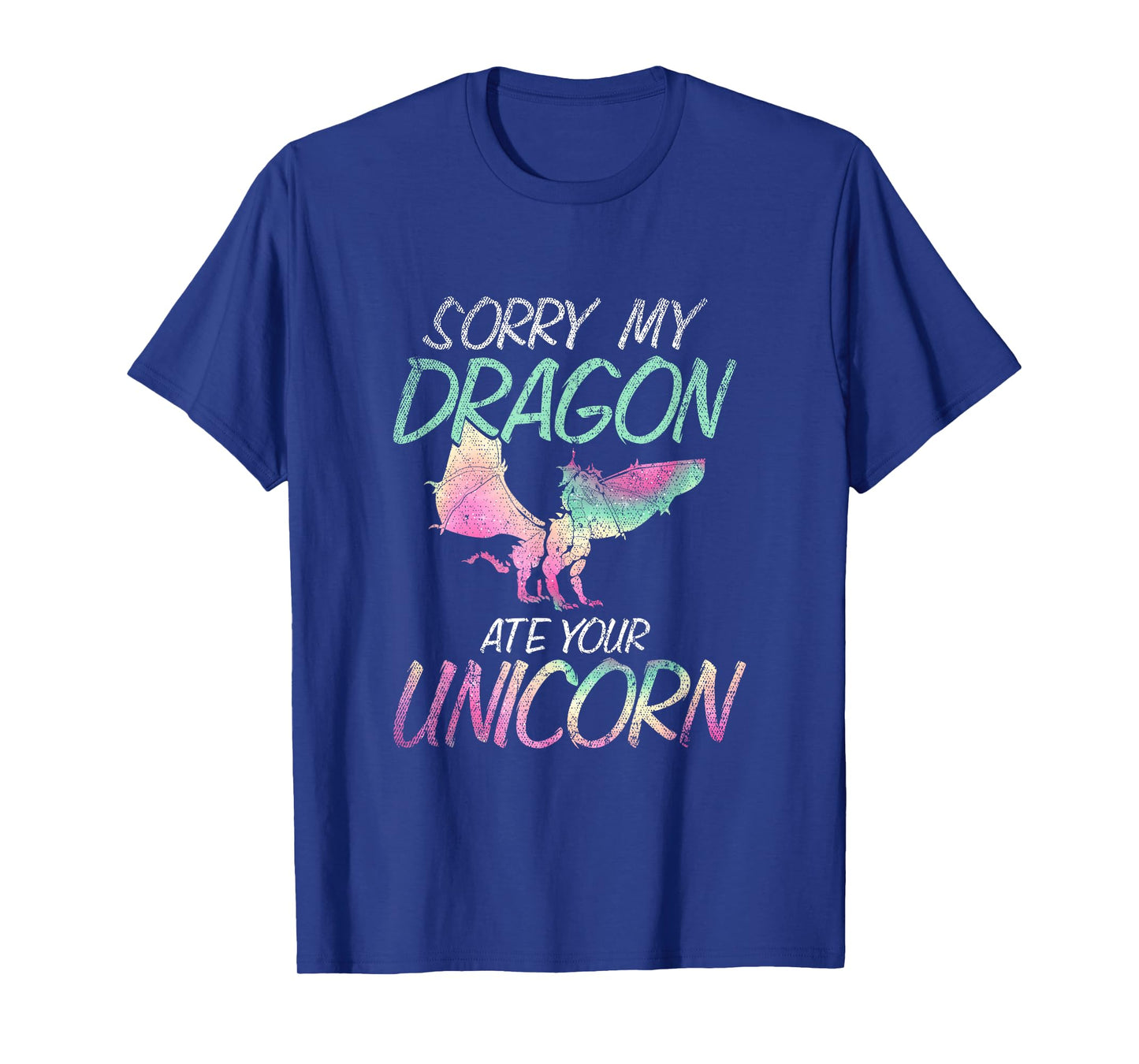 Sorry My Dragon Ate Your Unicorn Dragon T-Shirt
