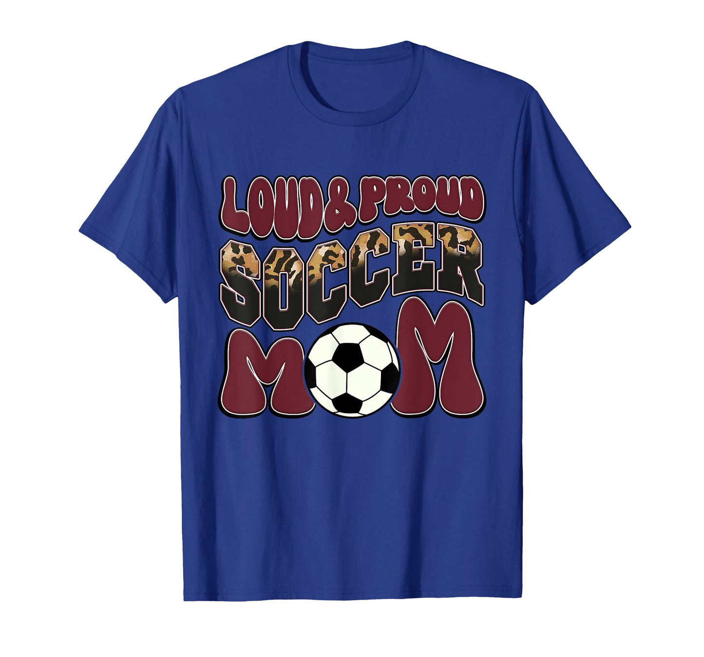 Loud Proud Soccer Mom Maroon Team Leopard Soccer Mom Squad T-Shirt
