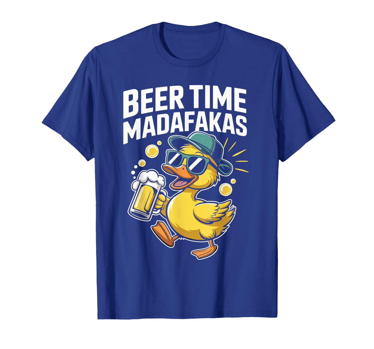 beer time madafakas Funny ducks T-Shirt