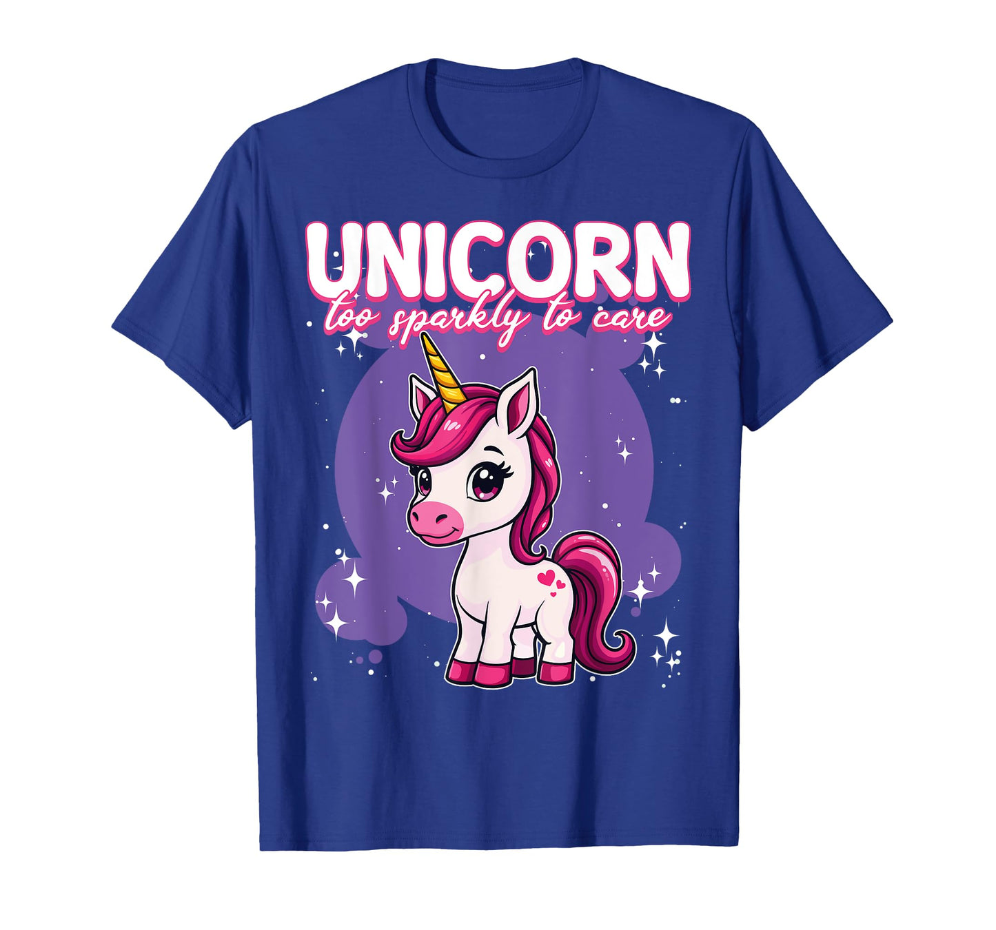 Unicorn Too Sparkly To Care Unicorn T-Shirt