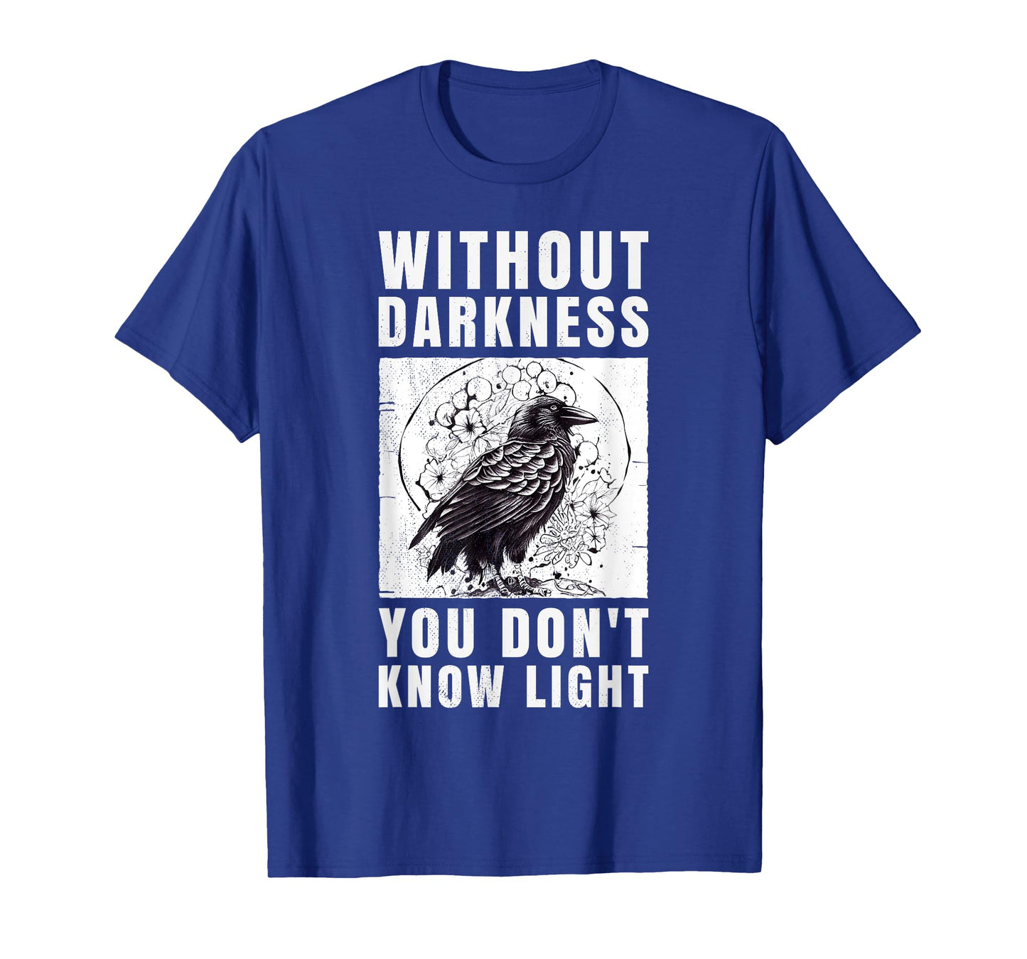 crow raven. Without darkness you don't know light. T-Shirt