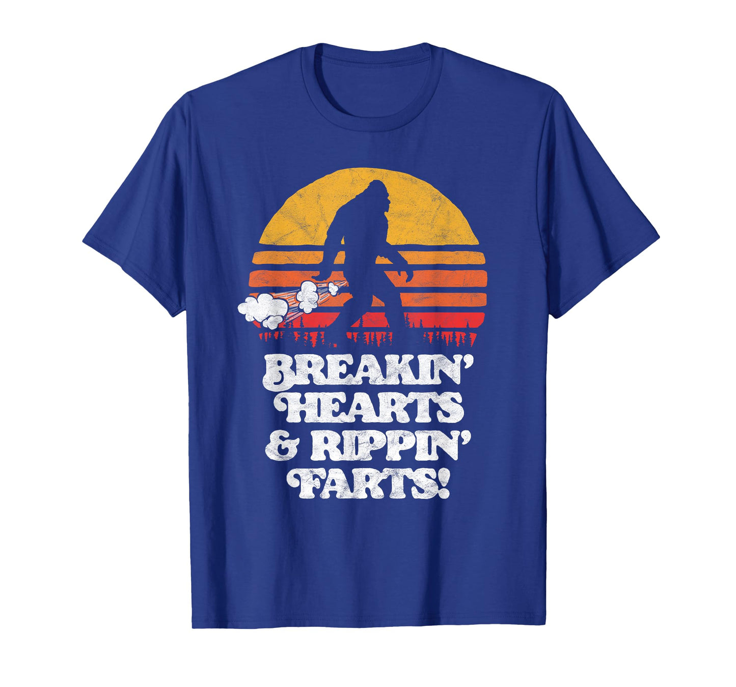 Sasquatch Breakin Hearts & Rippin Farts! Funny Bigfoot Sun T-Shirt